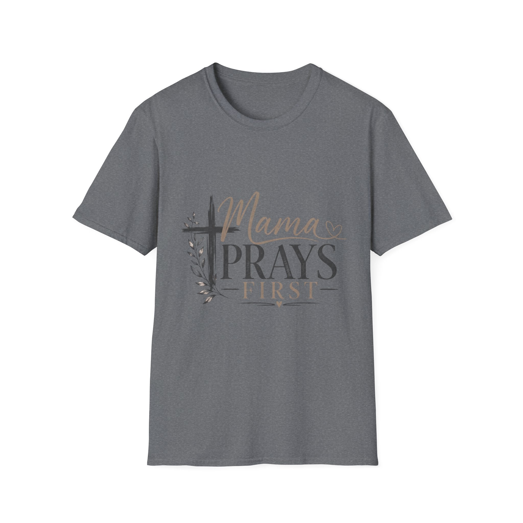 Mama Prays First T-Shirt