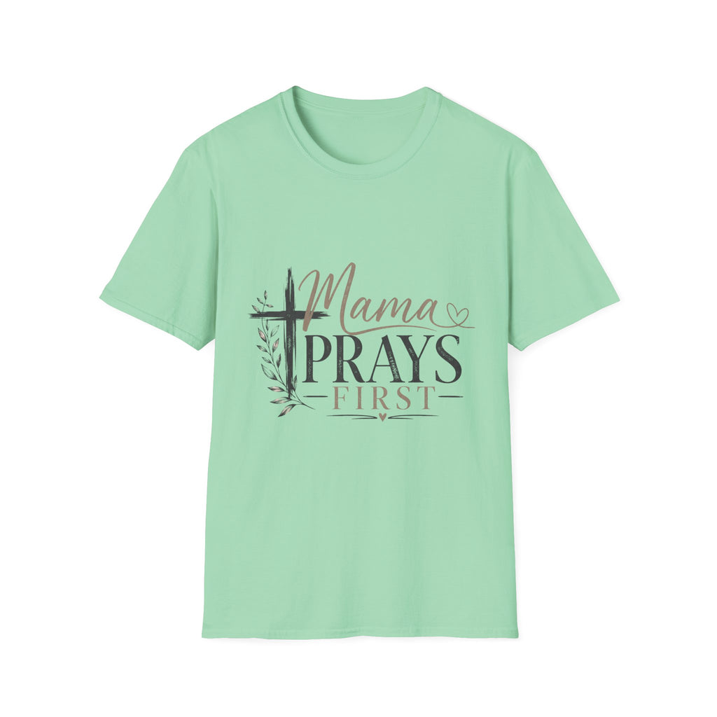 Mama Prays First T-Shirt