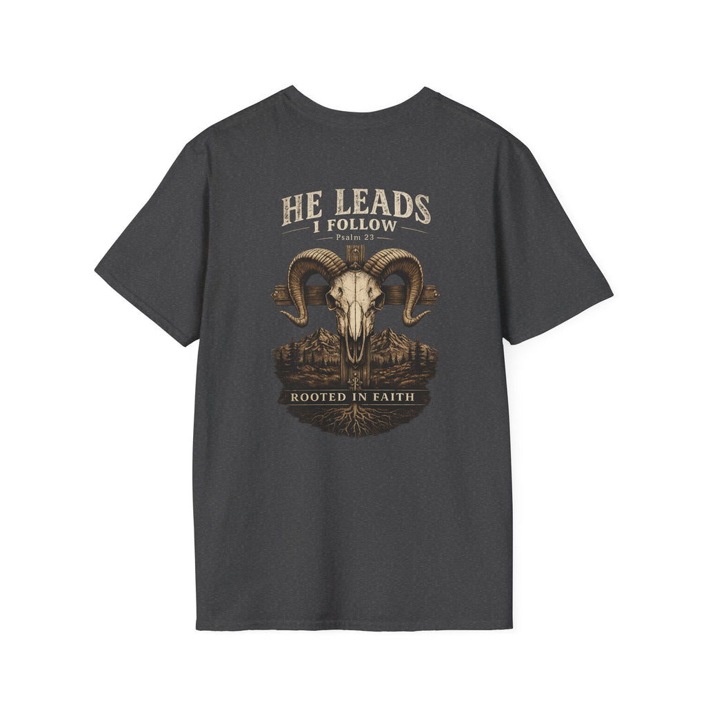 He Leads, I Follow T-Shirt