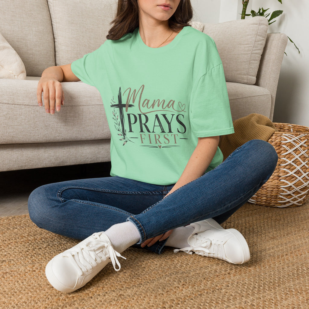 Mama Prays First T-Shirt