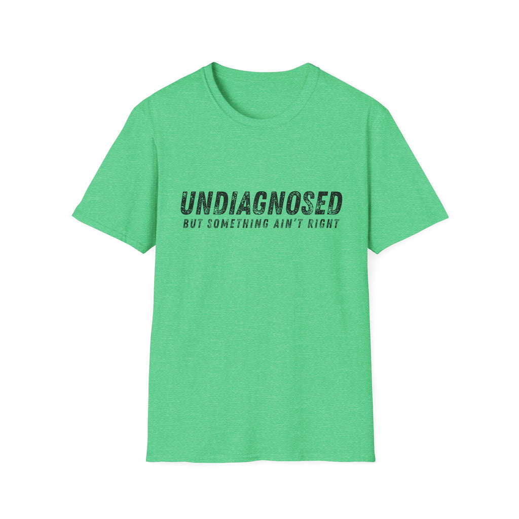 Undiagnosed T-Shirt