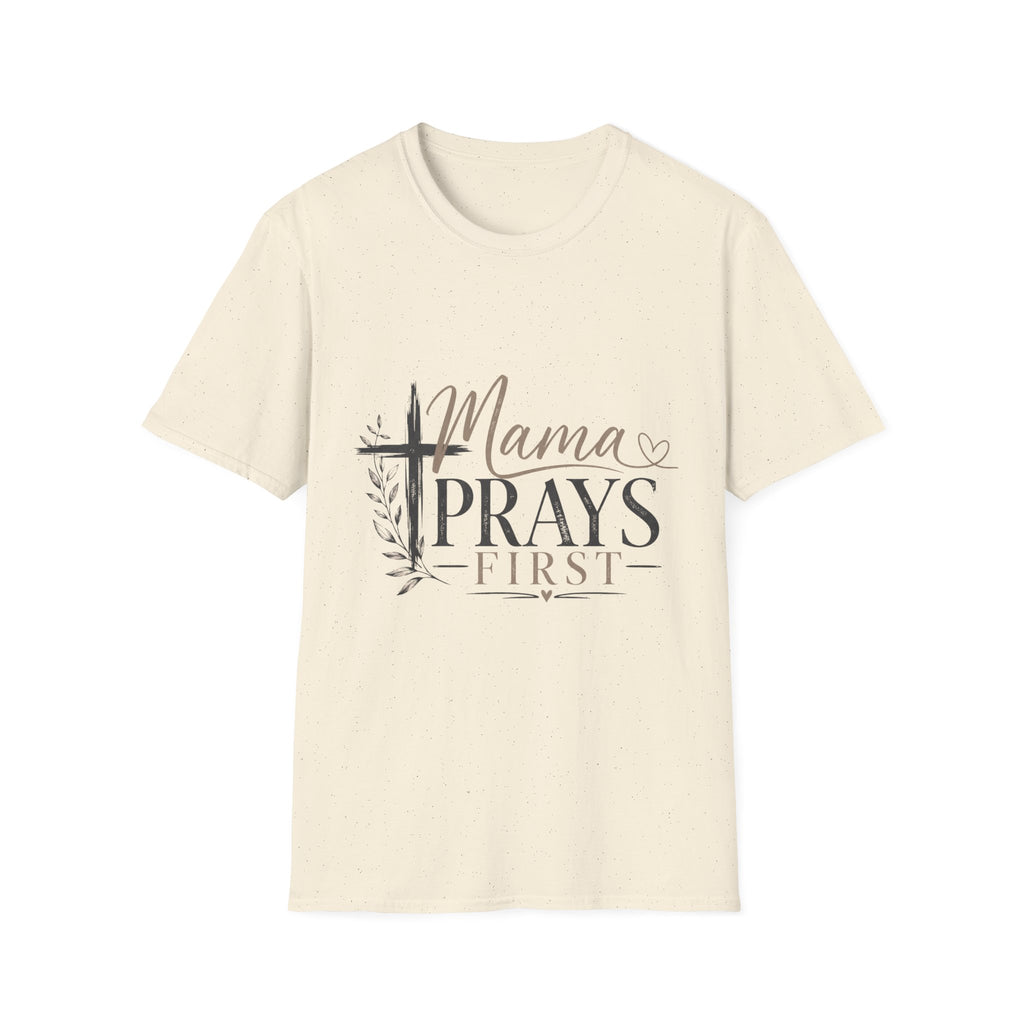 Mama Prays First T-Shirt