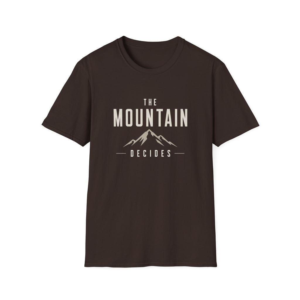 The Mountain Decides T-Shirt