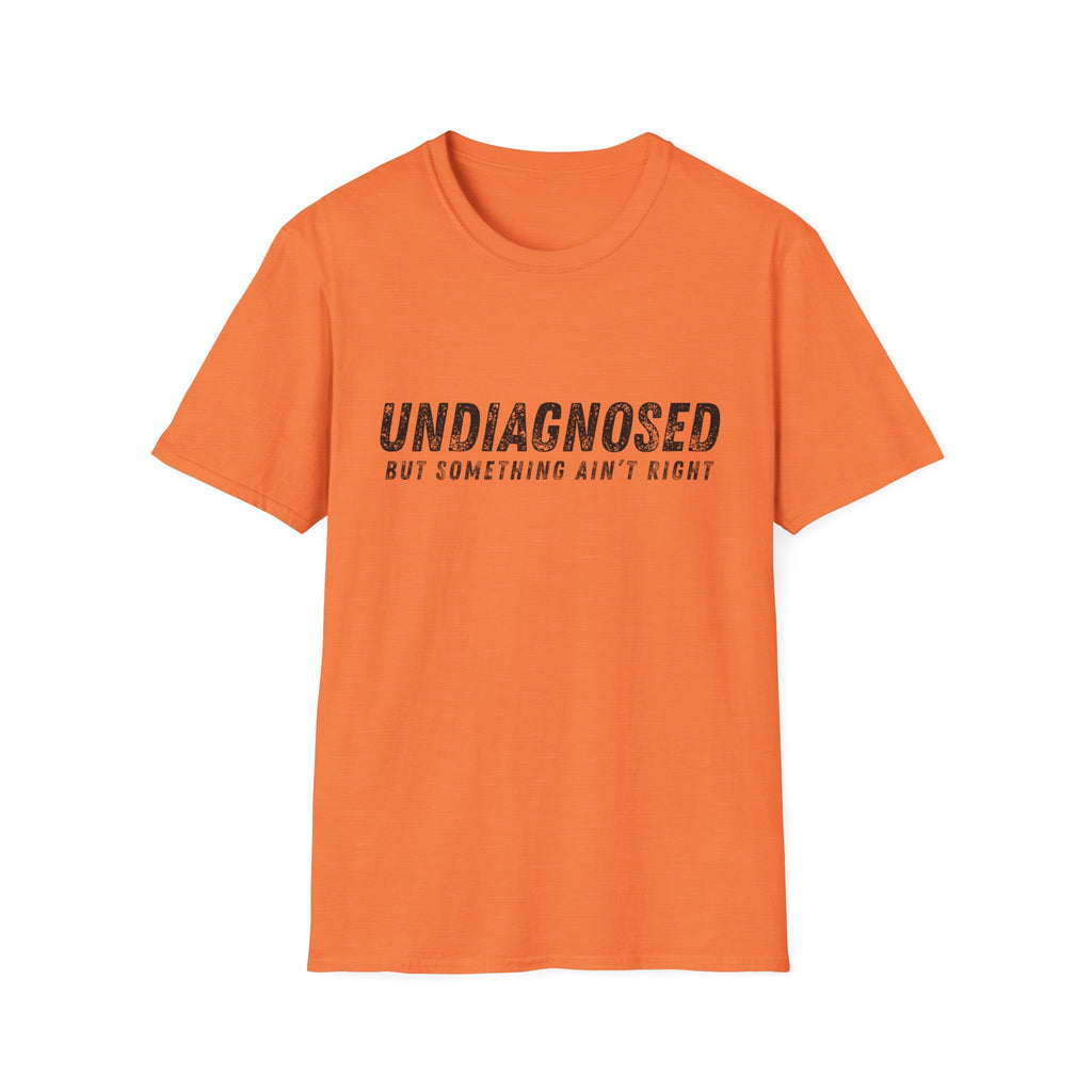 Undiagnosed T-Shirt