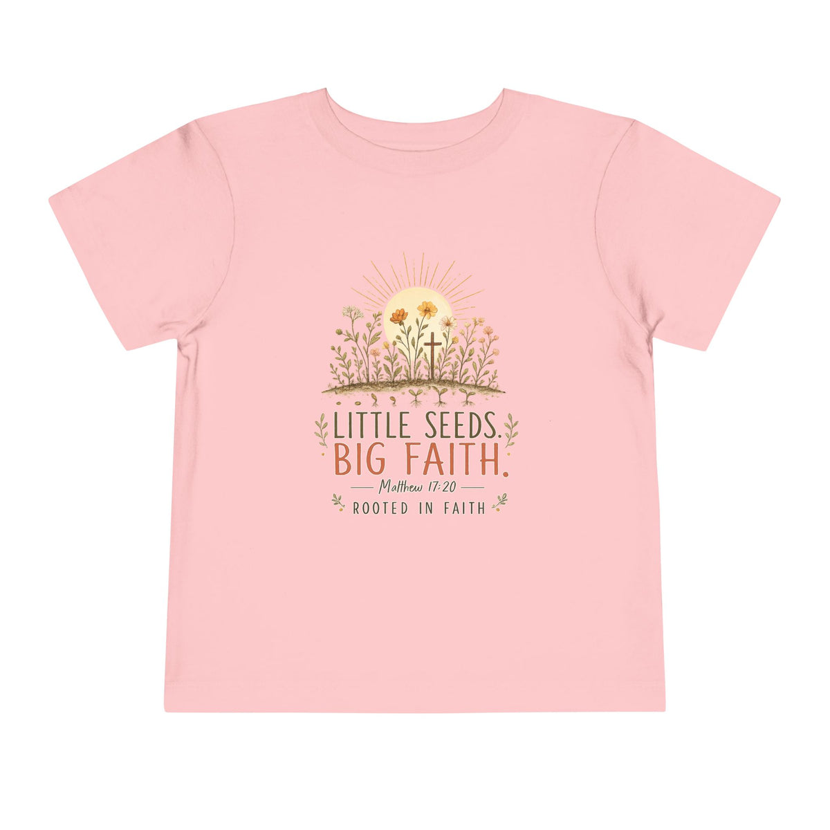 Little Seeds, Big Faith Toddler Tee