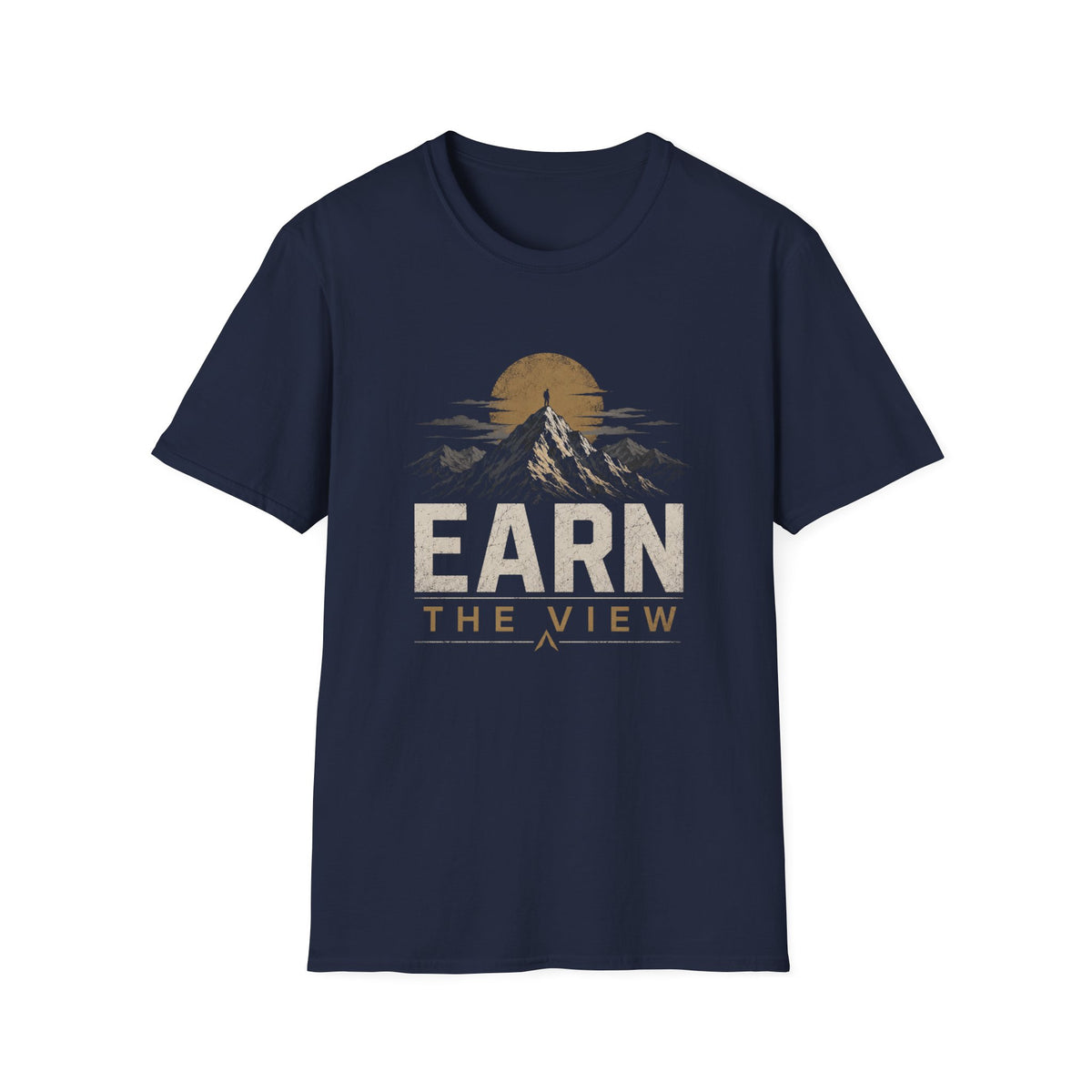 Earn the View T-Shirt