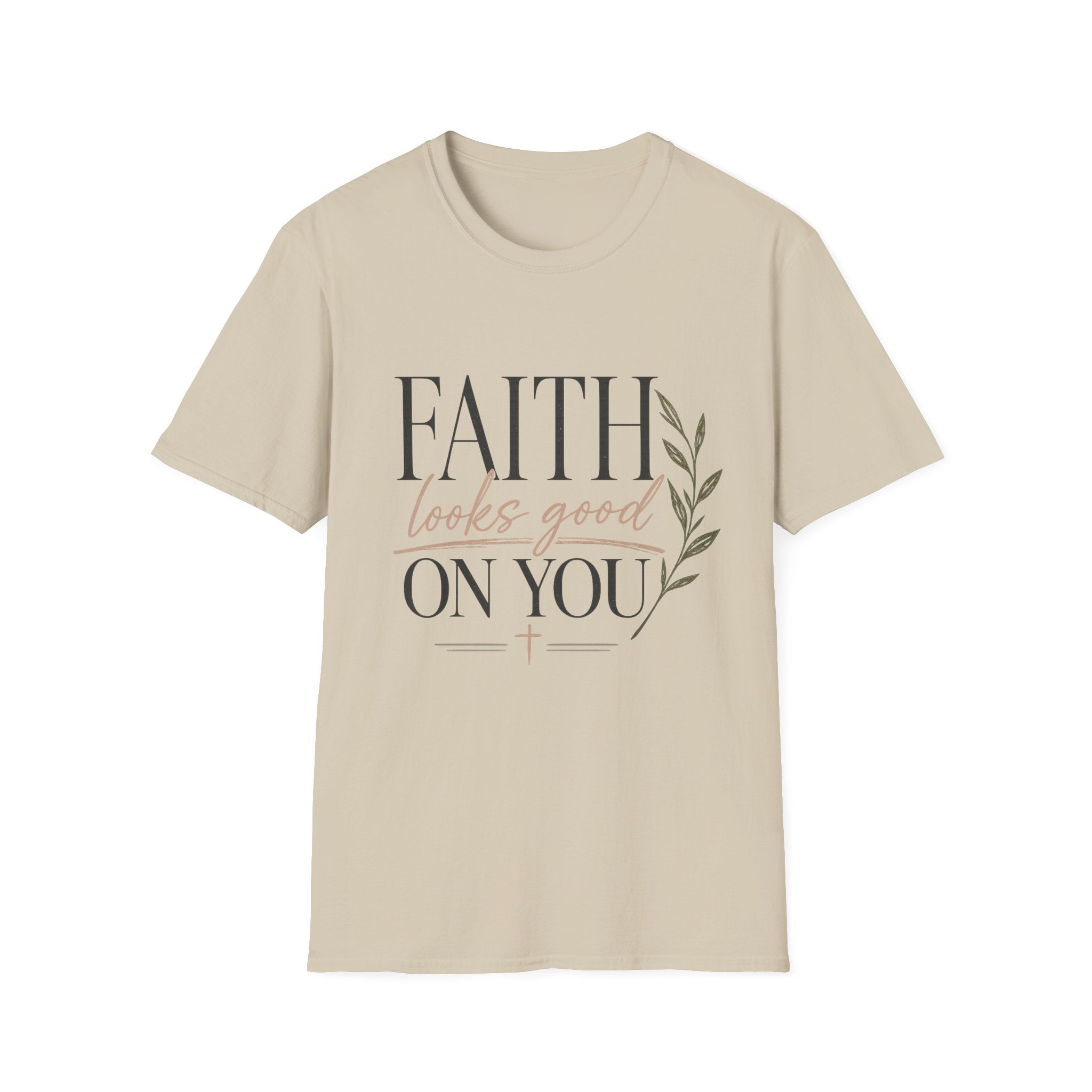 Faith Looks Good on You T-Shirt