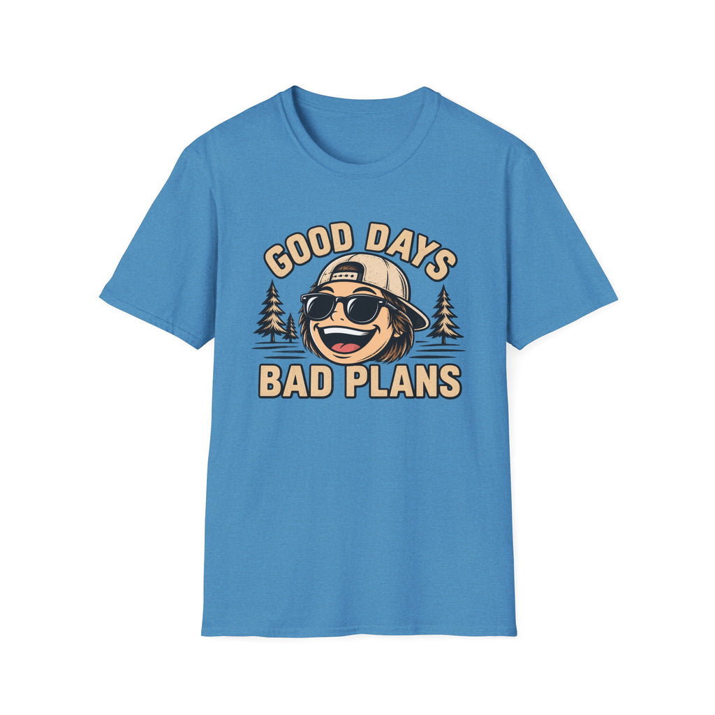 Good Days Bad Plans T-Shirt
