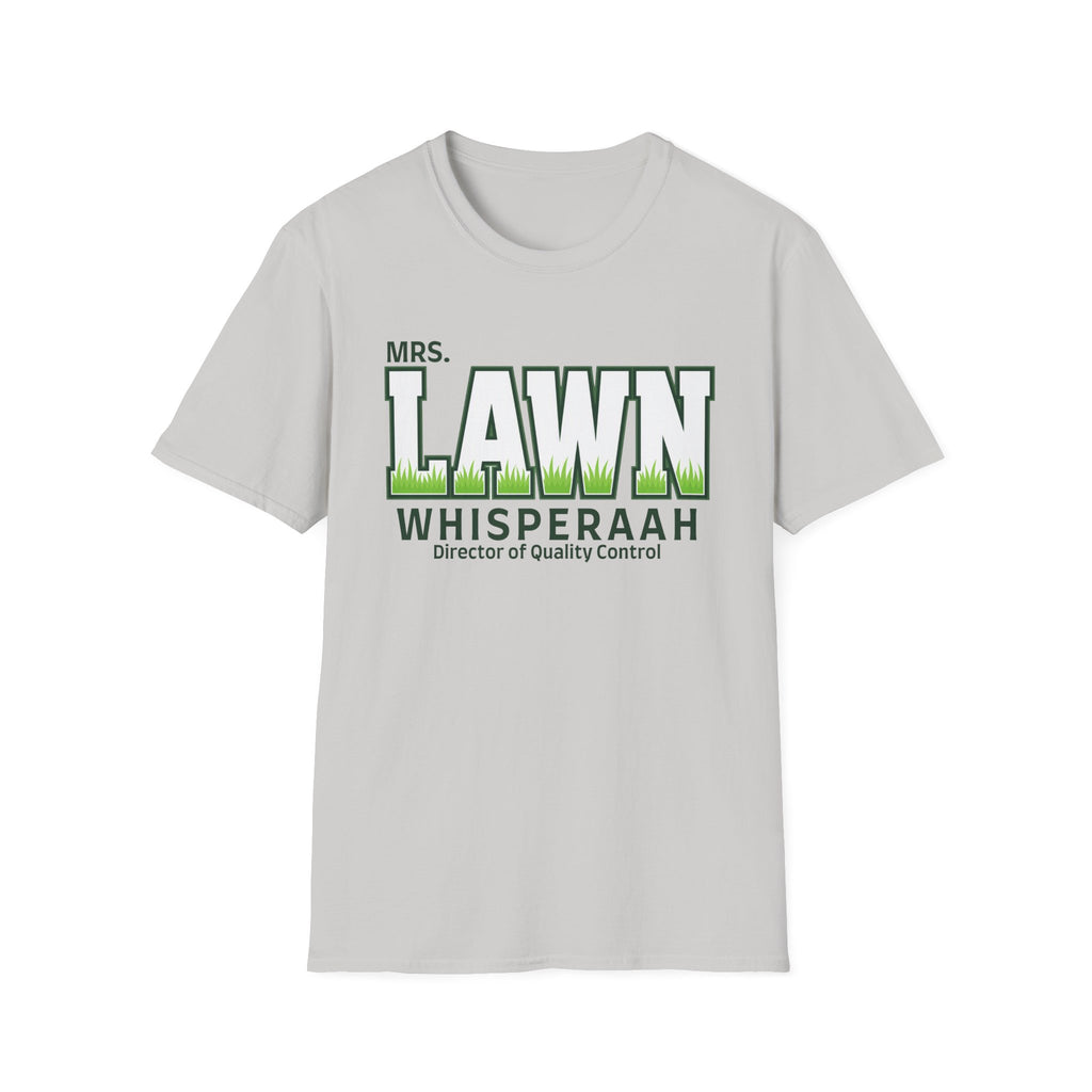 Mrs. Lawn Whisperaah T-Shirt
