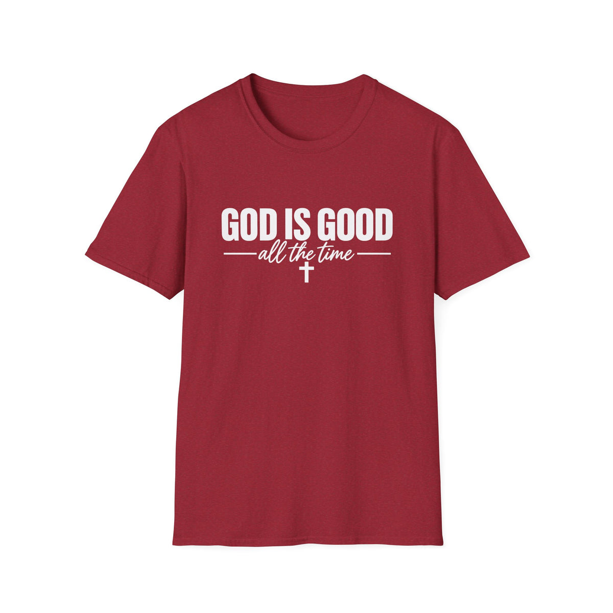 God Is Good All The Time T-Shirt