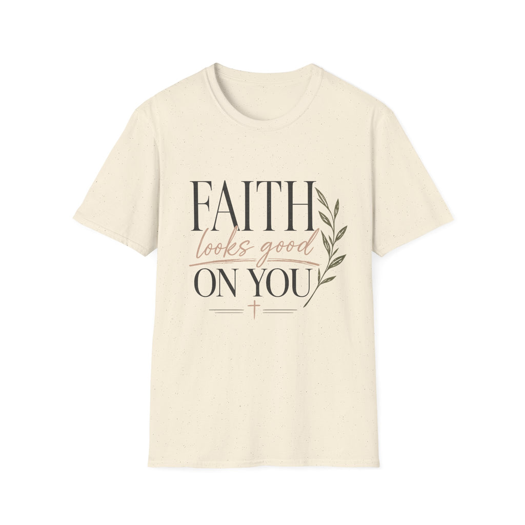 Faith Looks Good on You T-Shirt