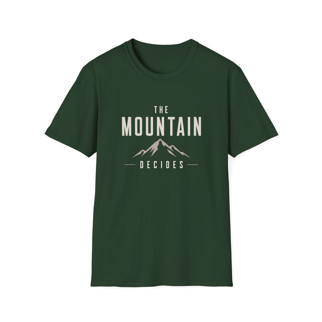 The Mountain Decides T-Shirt