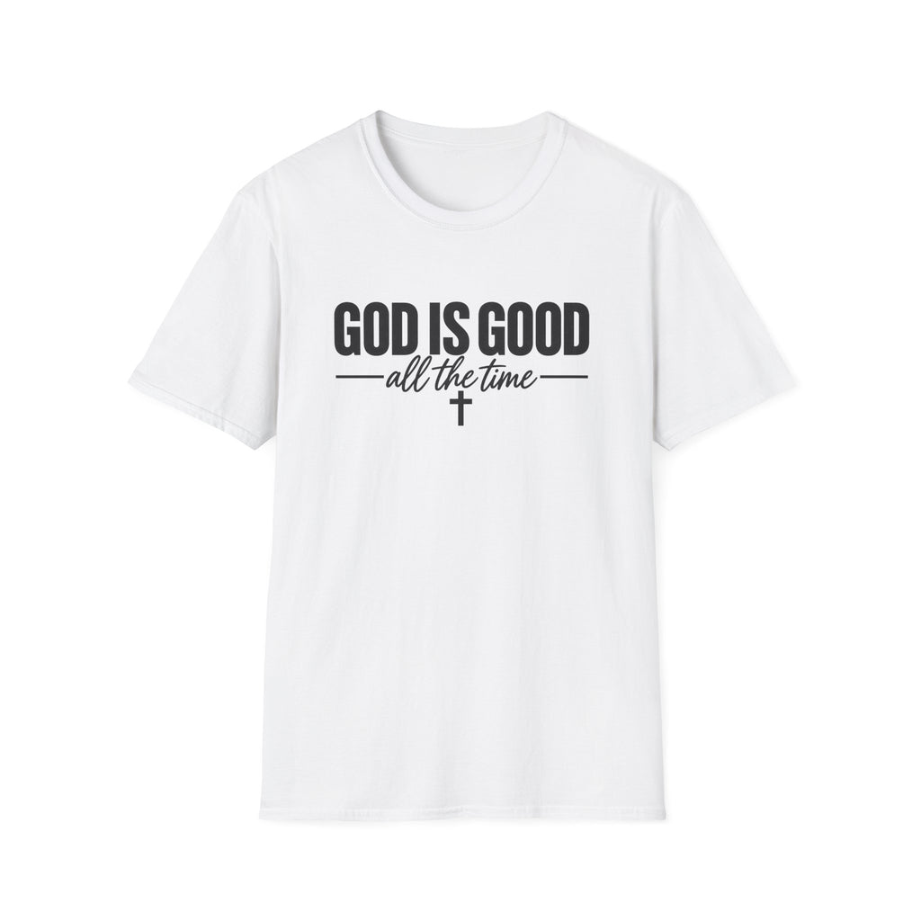 God Is Good All The Time T-Shirt
