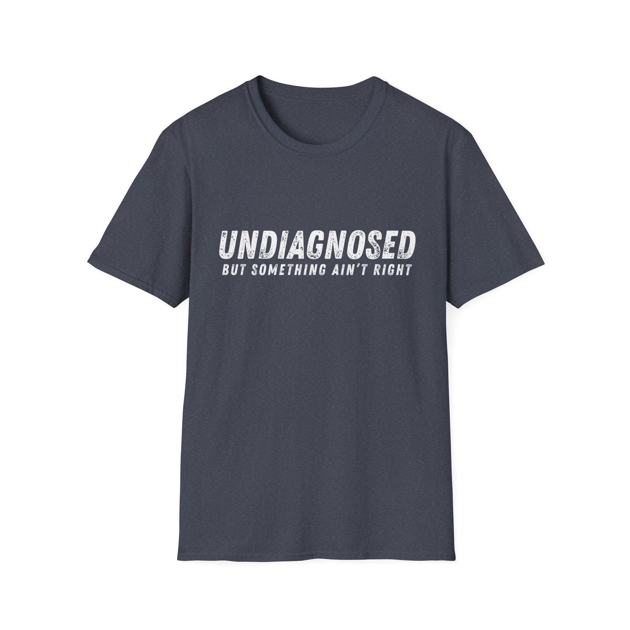 Undiagnosed T-Shirt