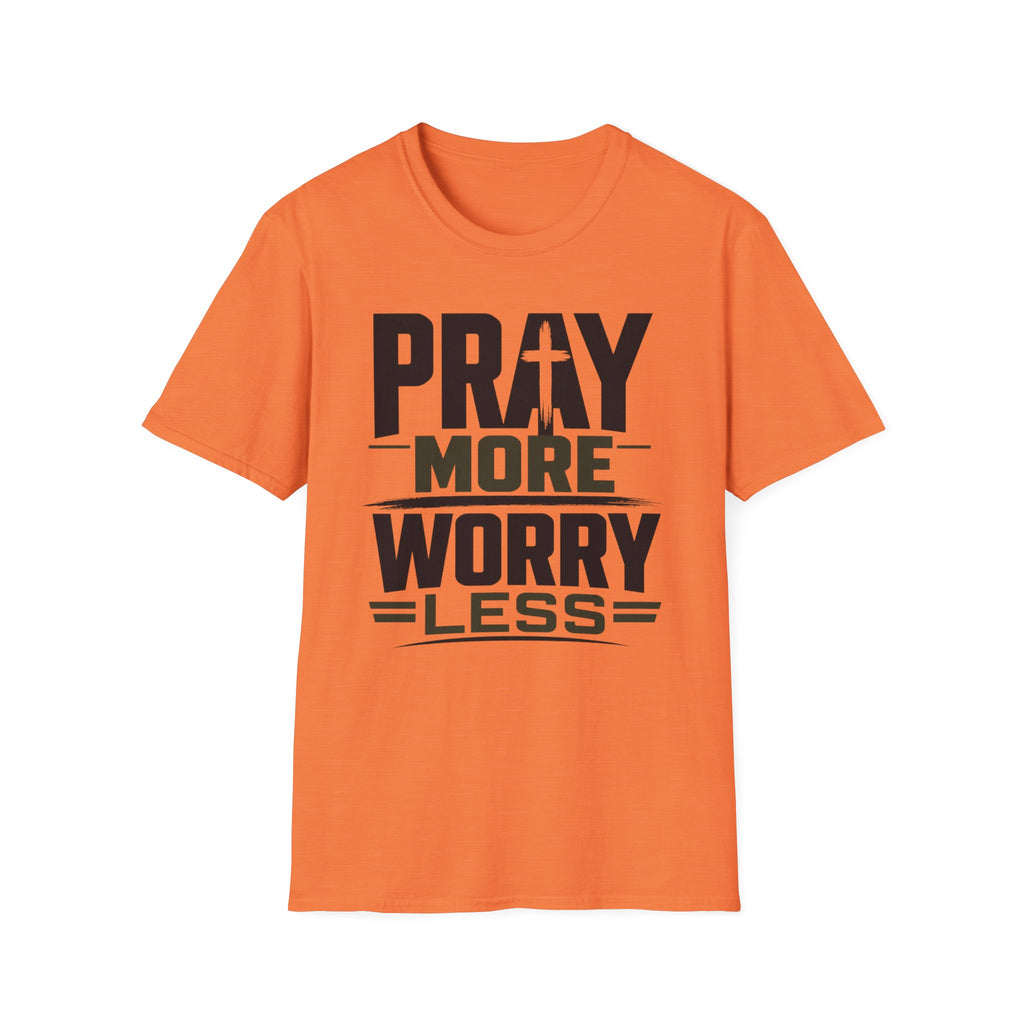 Pray More Worry Less T-Shirt
