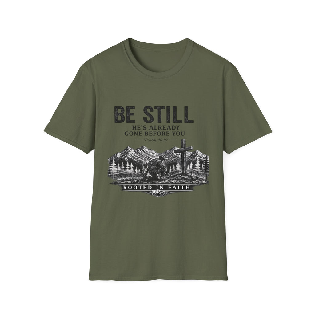 Be Still T-Shirt