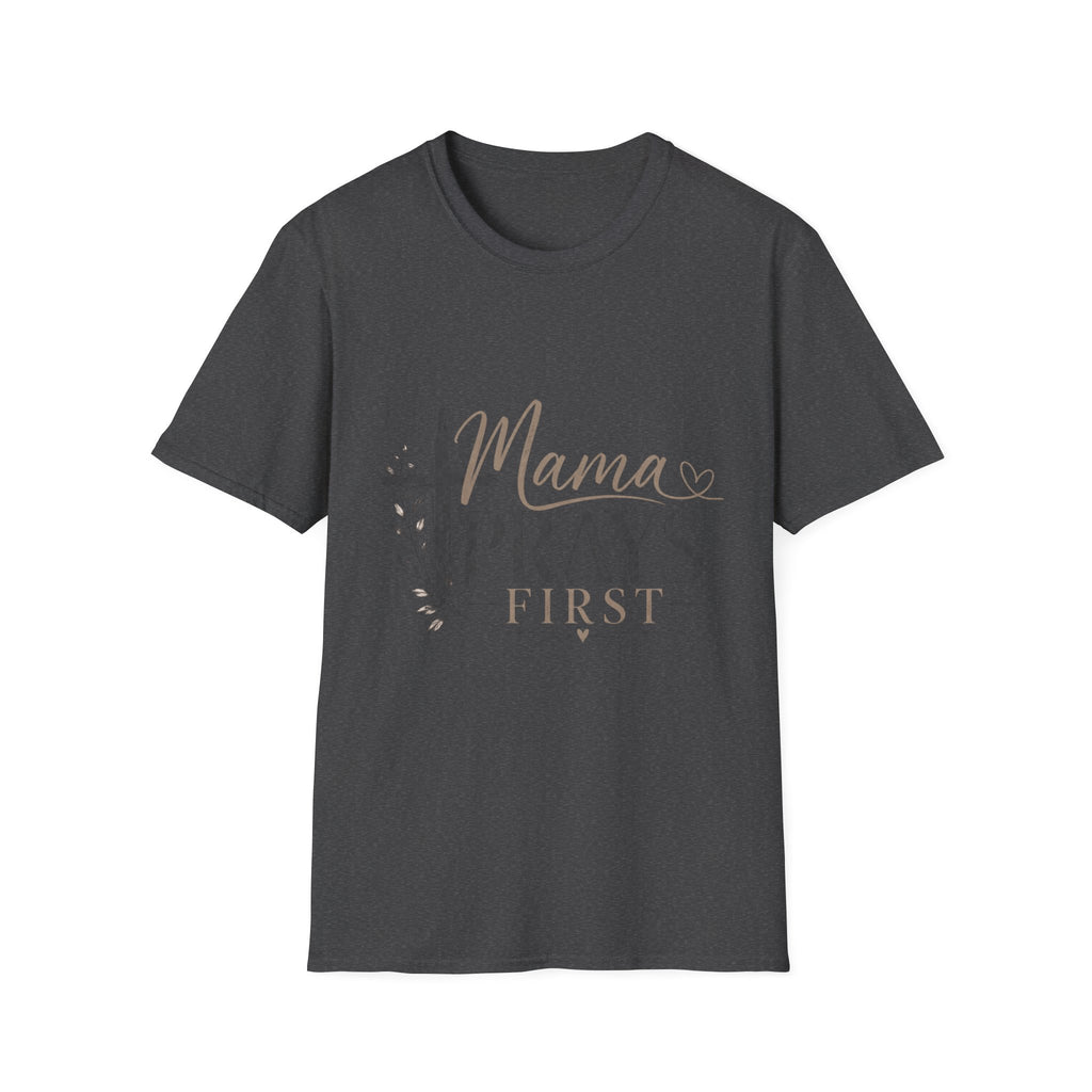 Mama Prays First T-Shirt