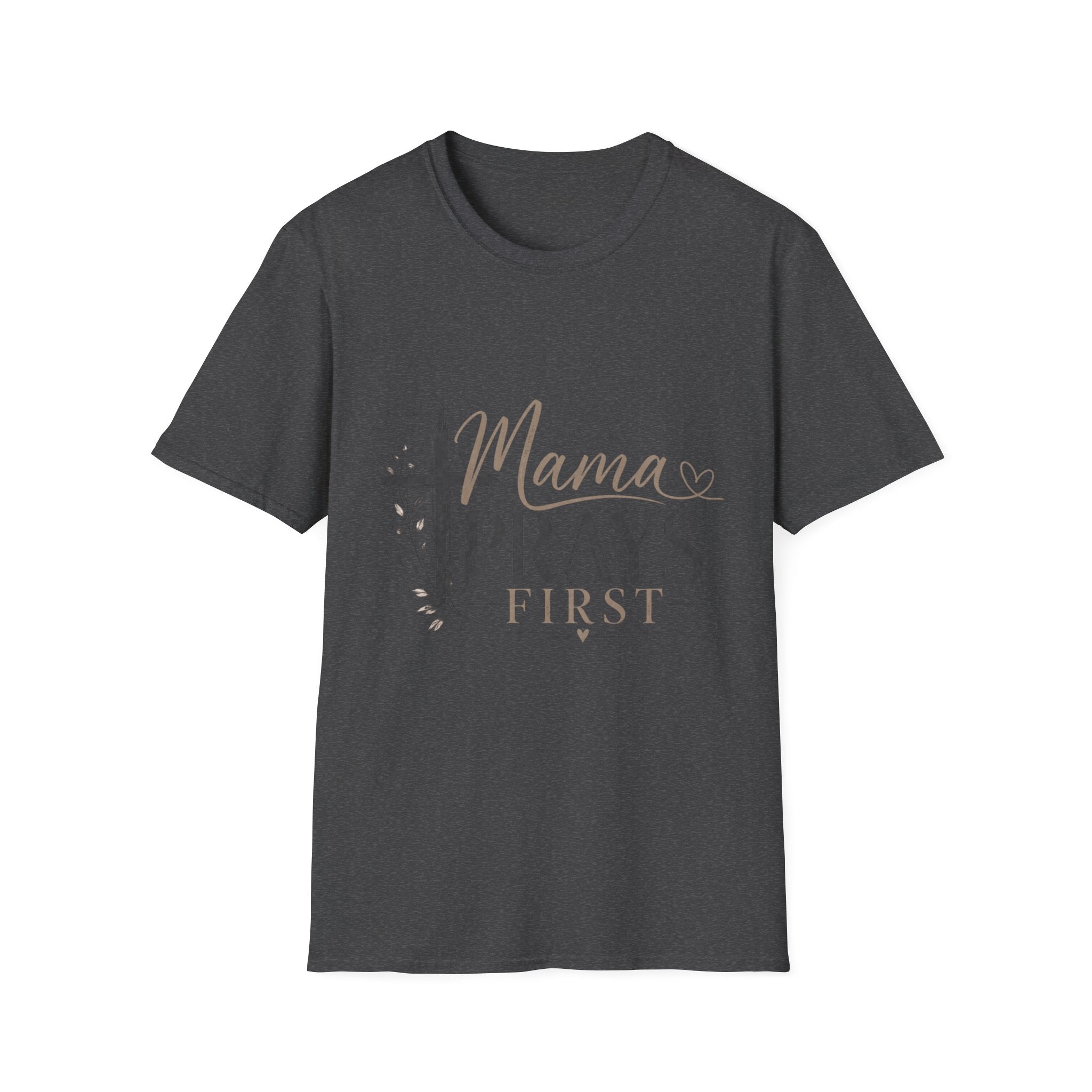 Mama Prays First T-Shirt