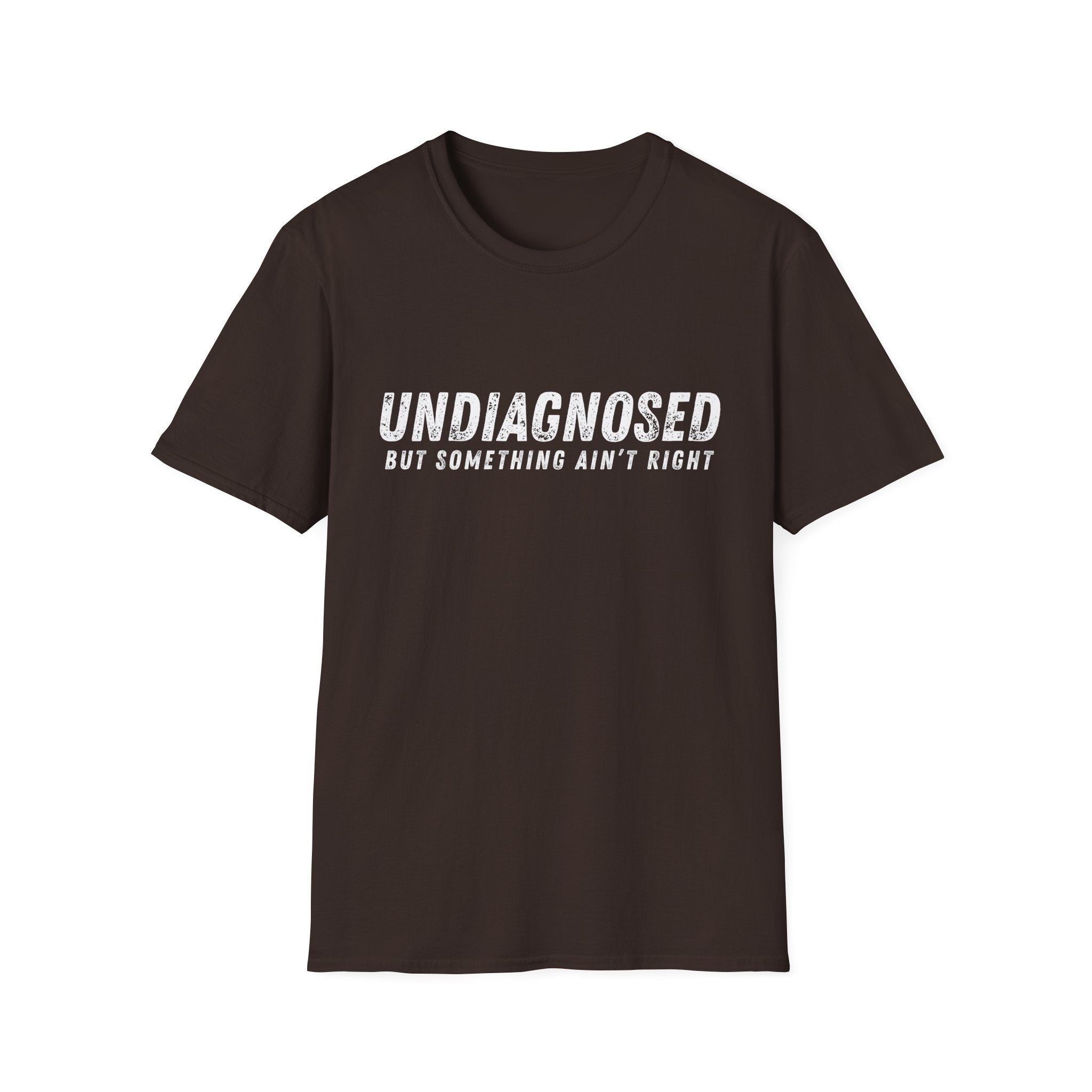 Undiagnosed T-Shirt