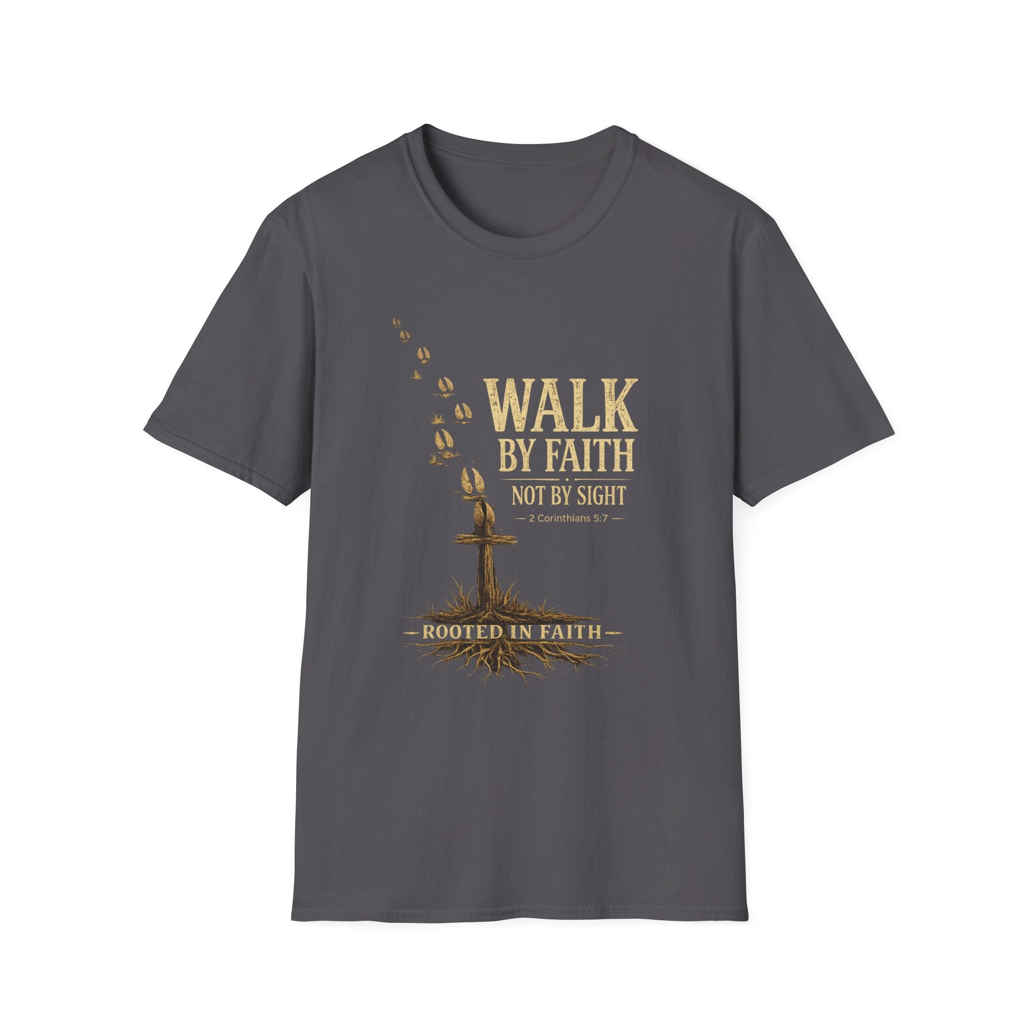 Walk By Faith T-Shirt