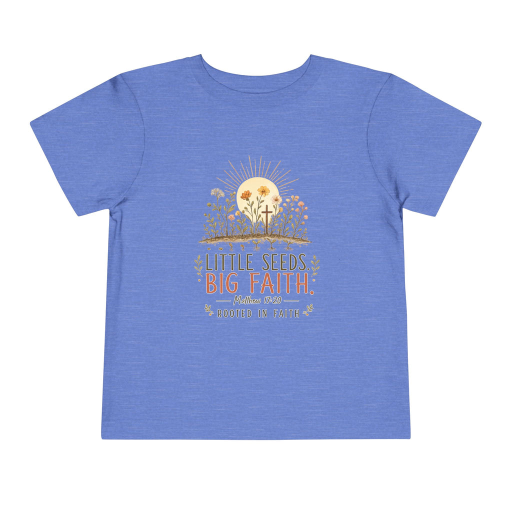 Little Seeds, Big Faith Toddler Tee