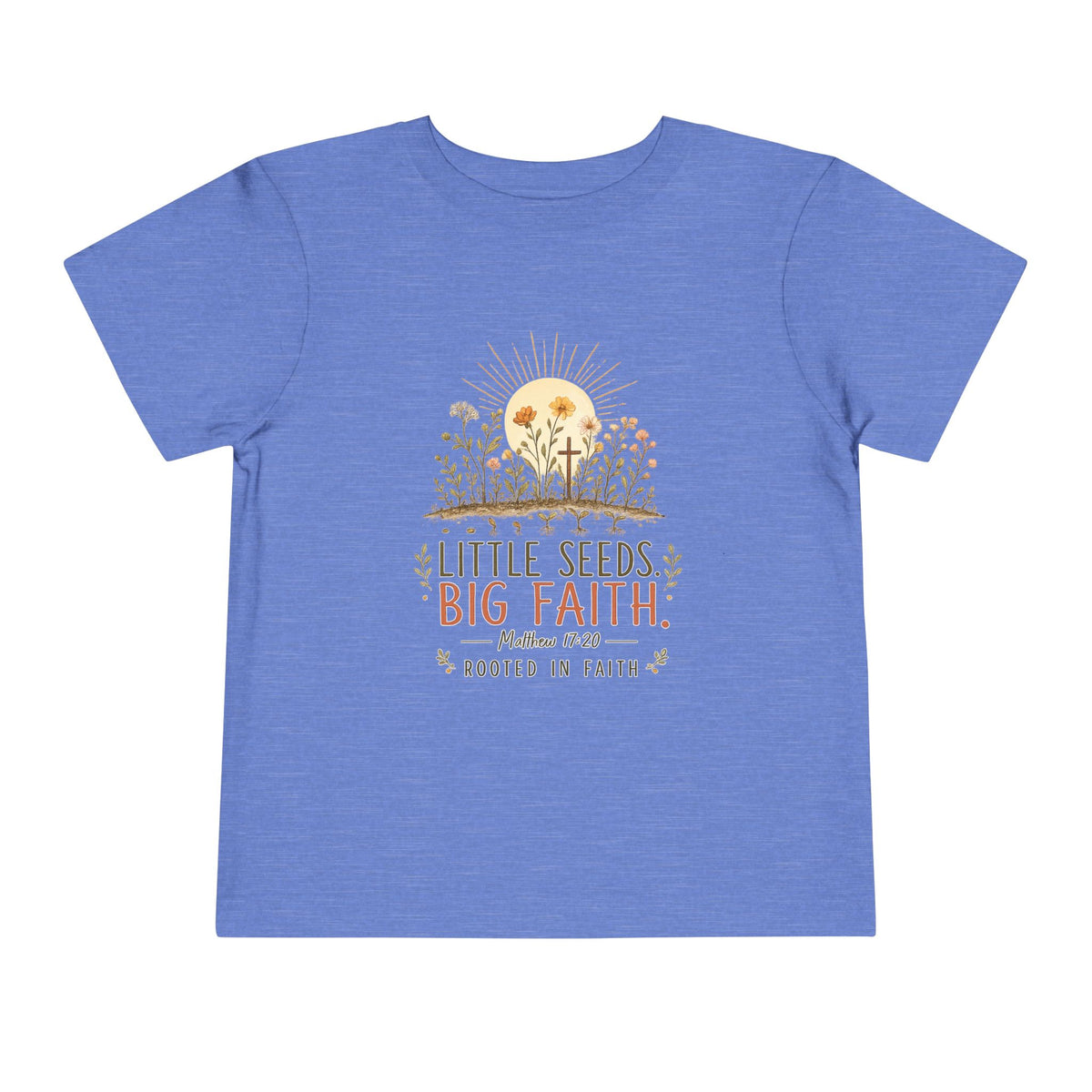 Little Seeds, Big Faith Toddler Tee