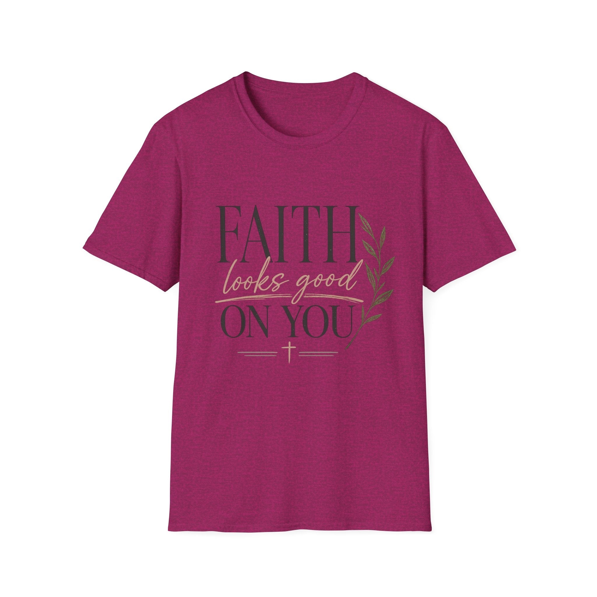 Faith Looks Good on You T-Shirt