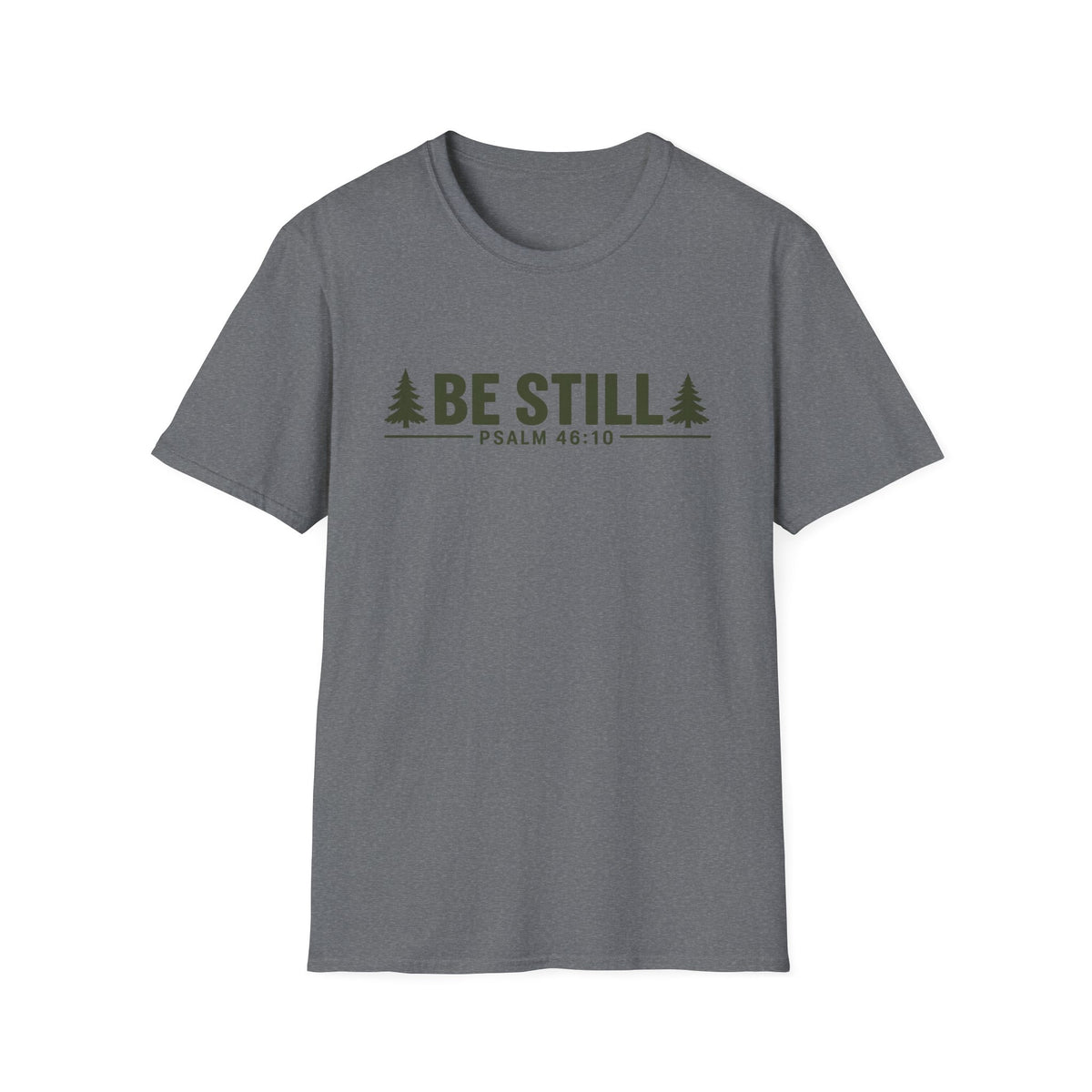Be Still T-Shirt