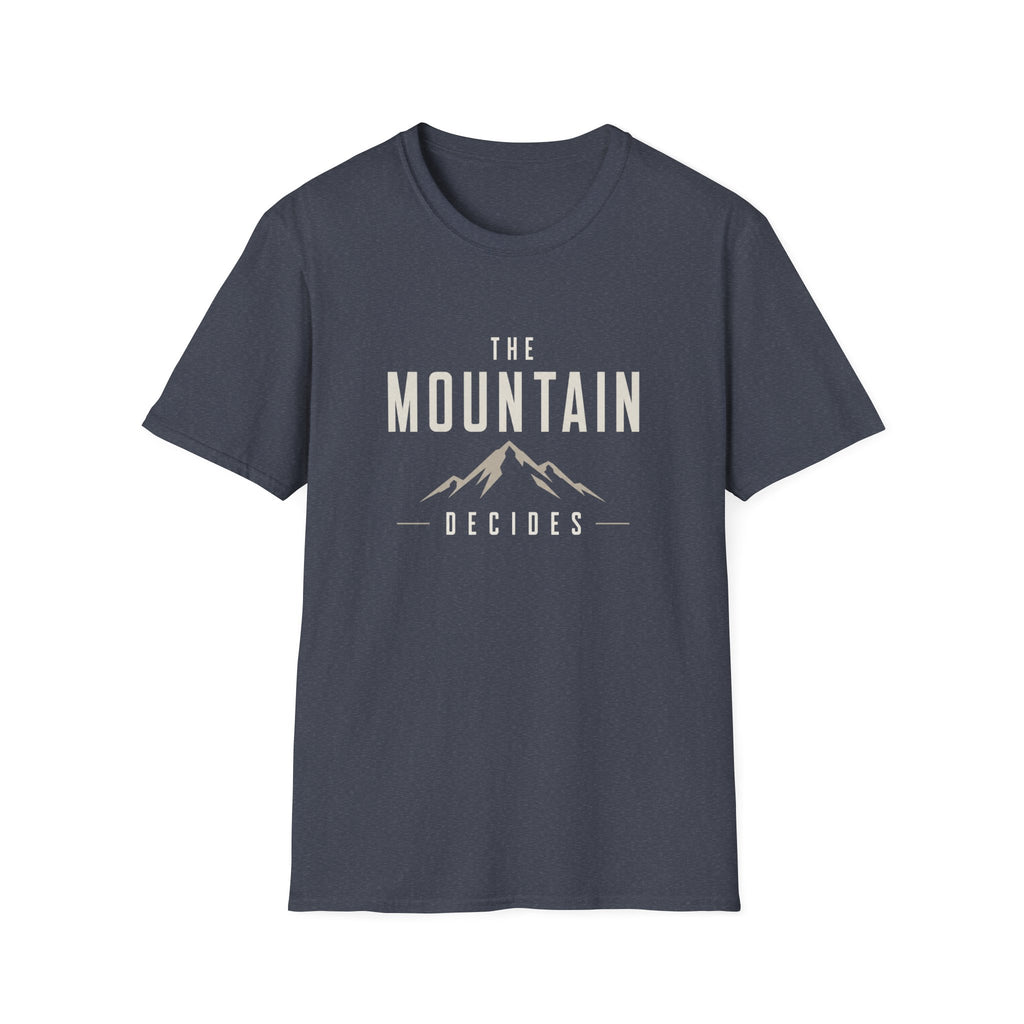 The Mountain Decides T-Shirt