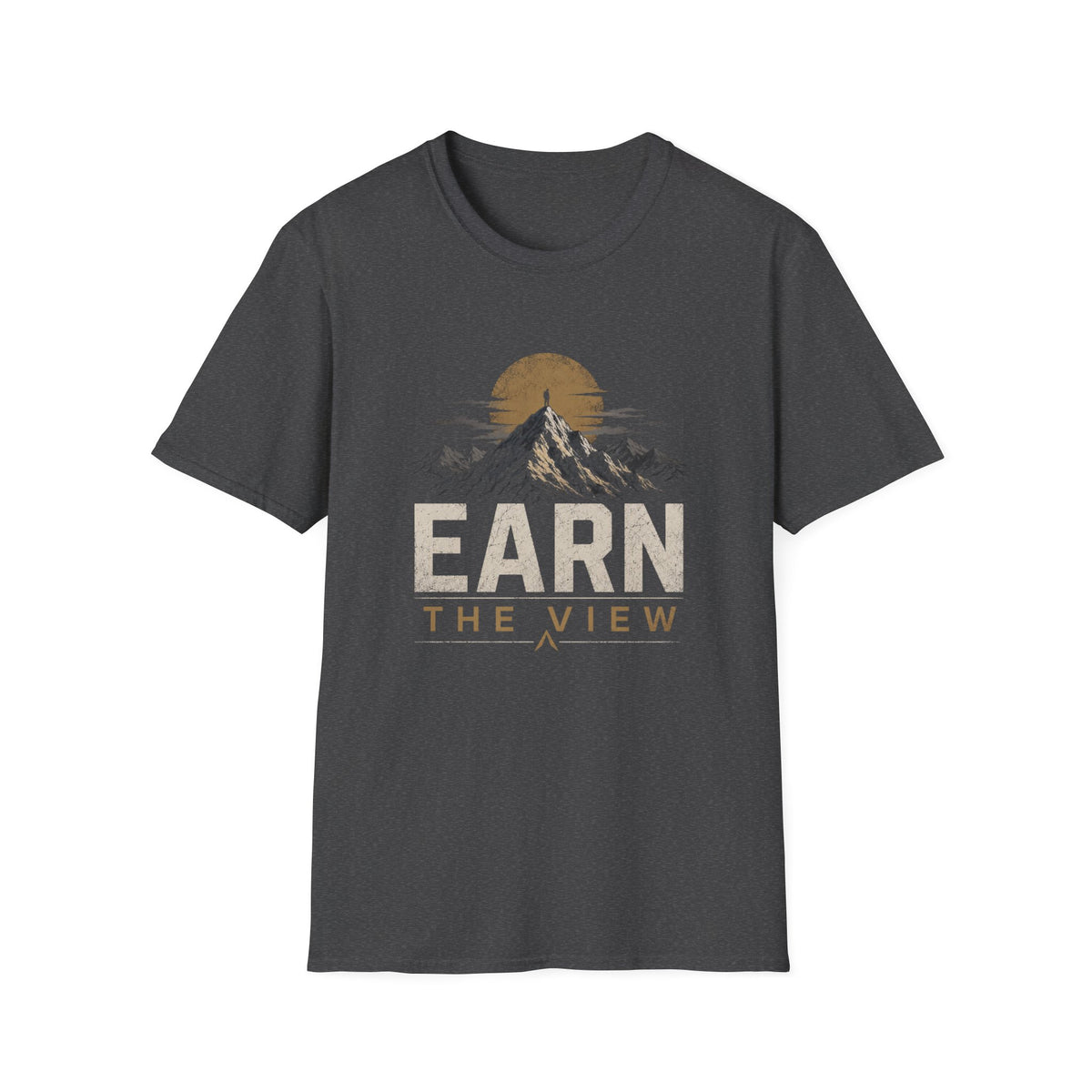 Earn the View T-Shirt