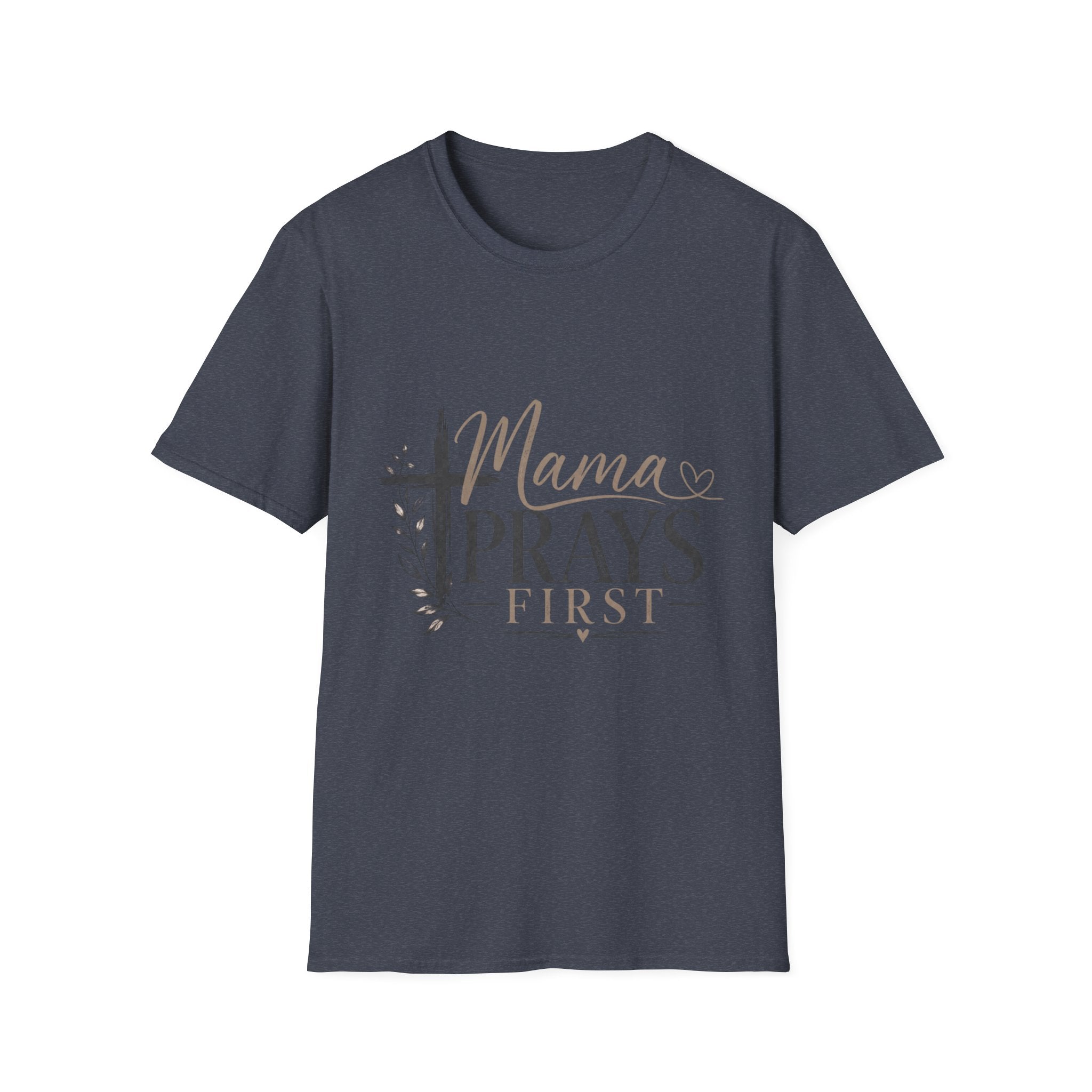 Mama Prays First T-Shirt