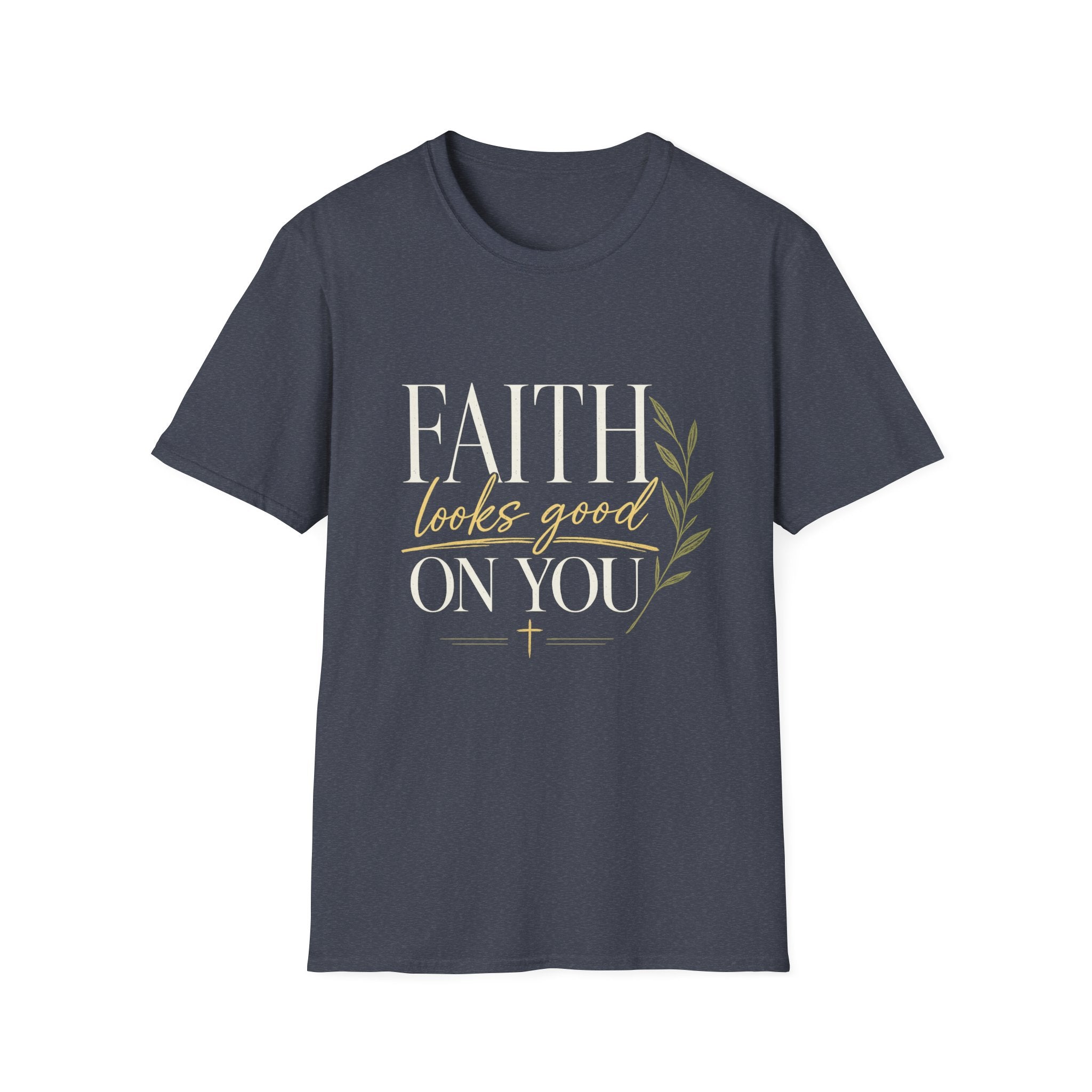 Faith Looks Good on You T-Shirt