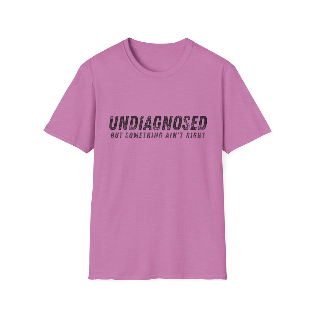 Undiagnosed T-Shirt