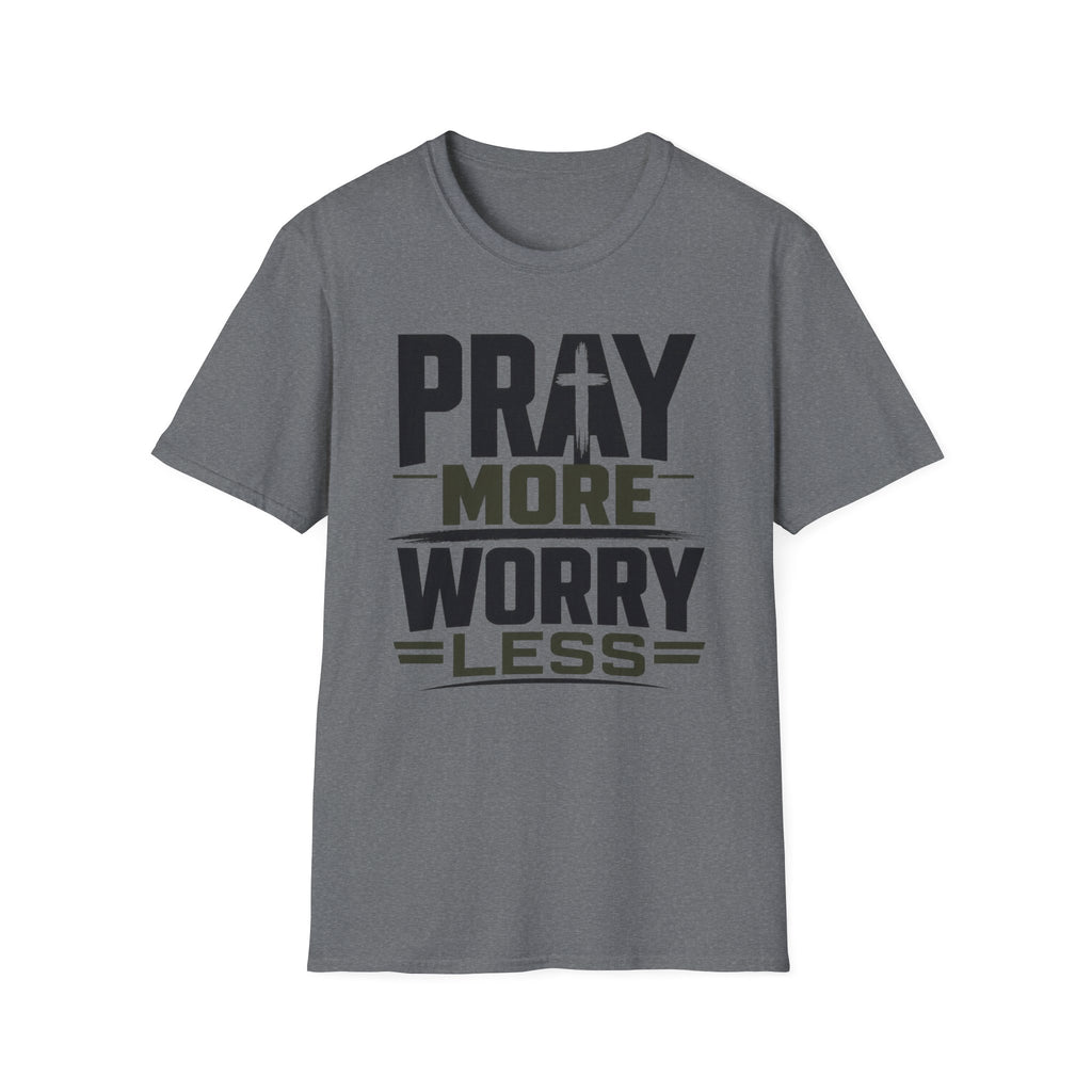 Pray More Worry Less T-Shirt