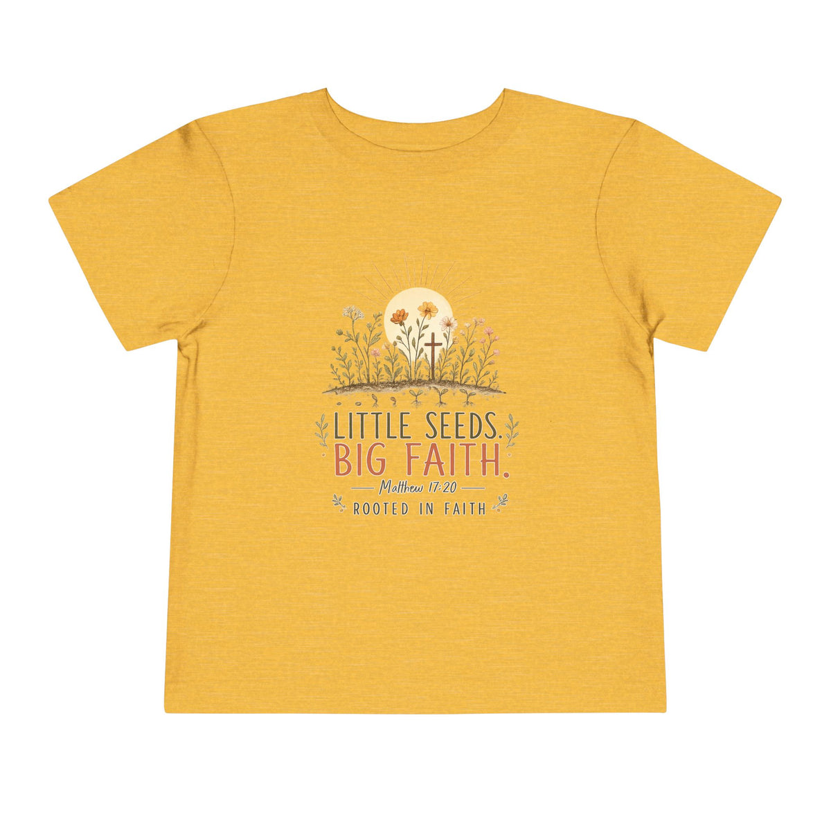 Little Seeds, Big Faith Toddler Tee