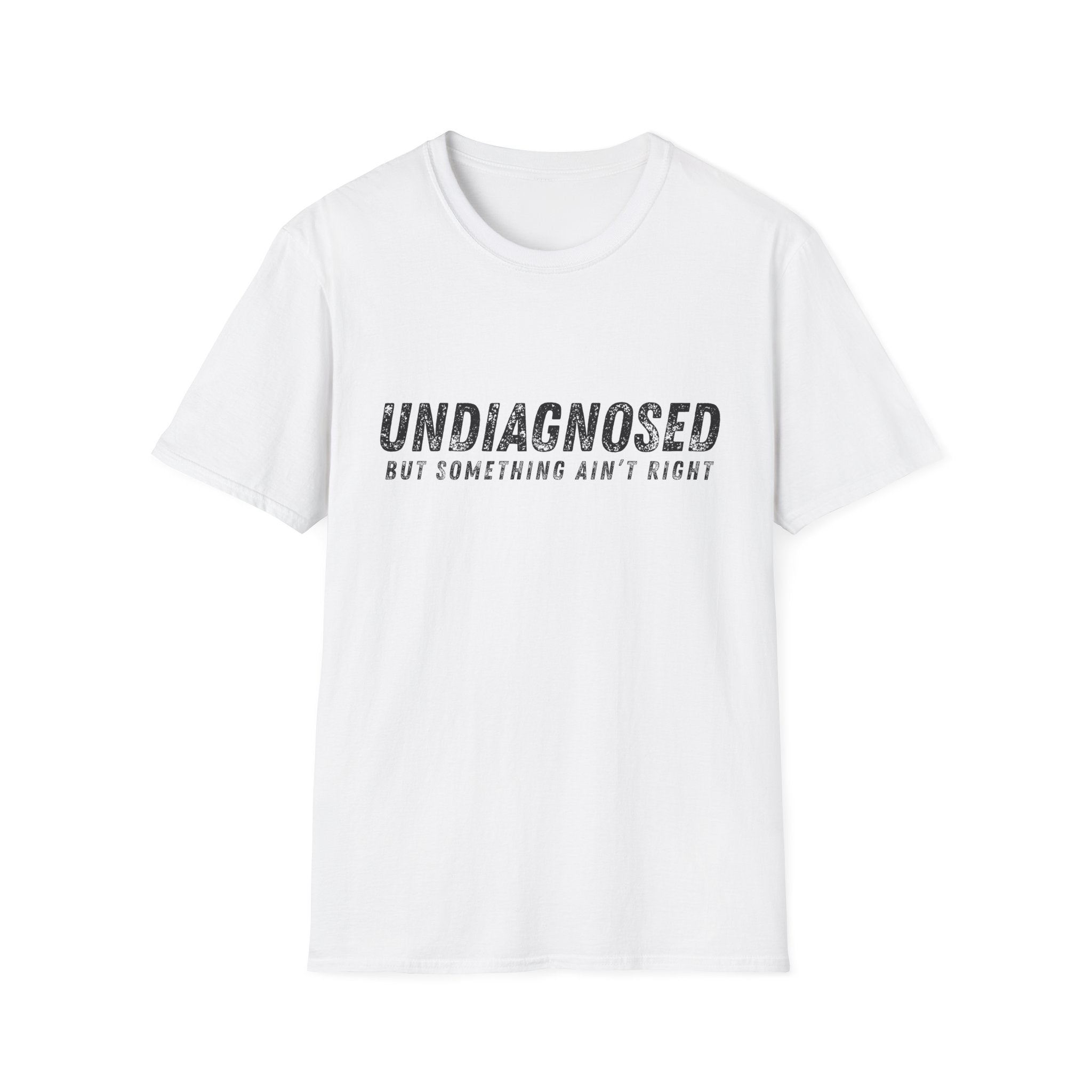Undiagnosed T-Shirt