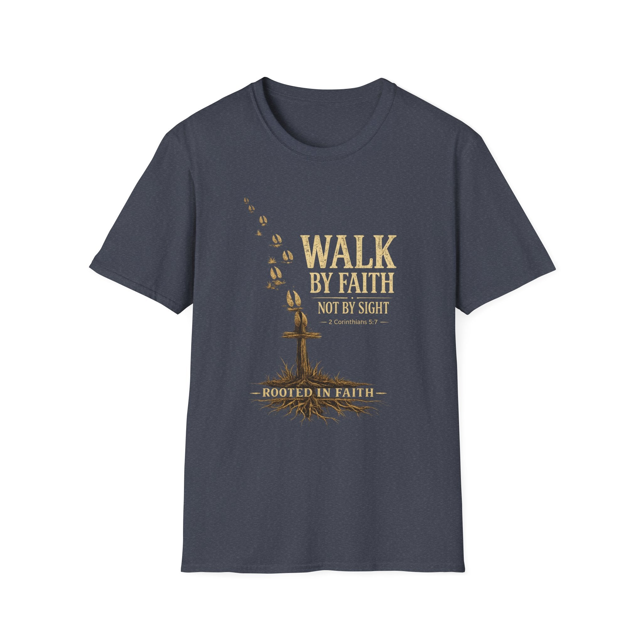 Walk By Faith T-Shirt