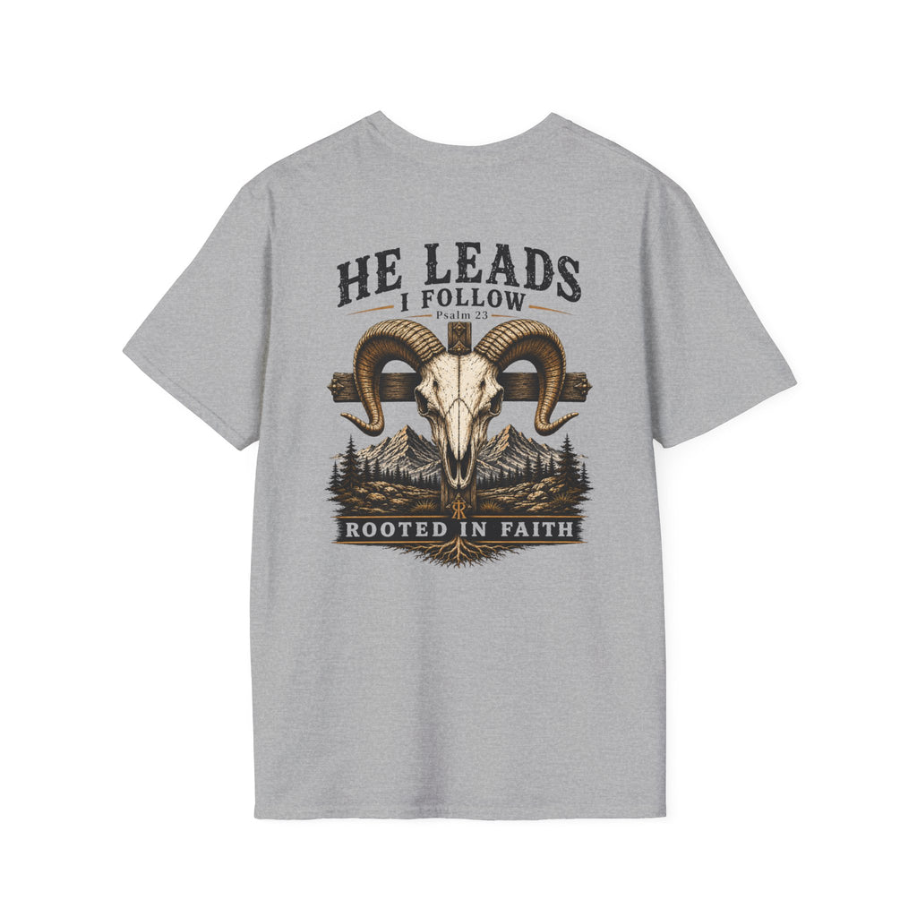 He Leads, I Follow T-Shirt