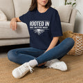 Rooted In What Matters Most T-Shirt