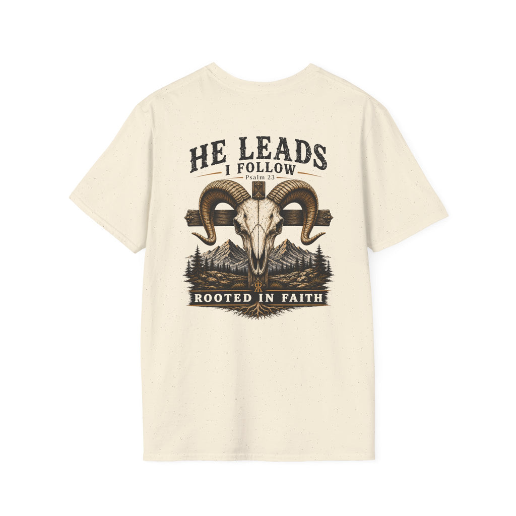 He Leads, I Follow T-Shirt