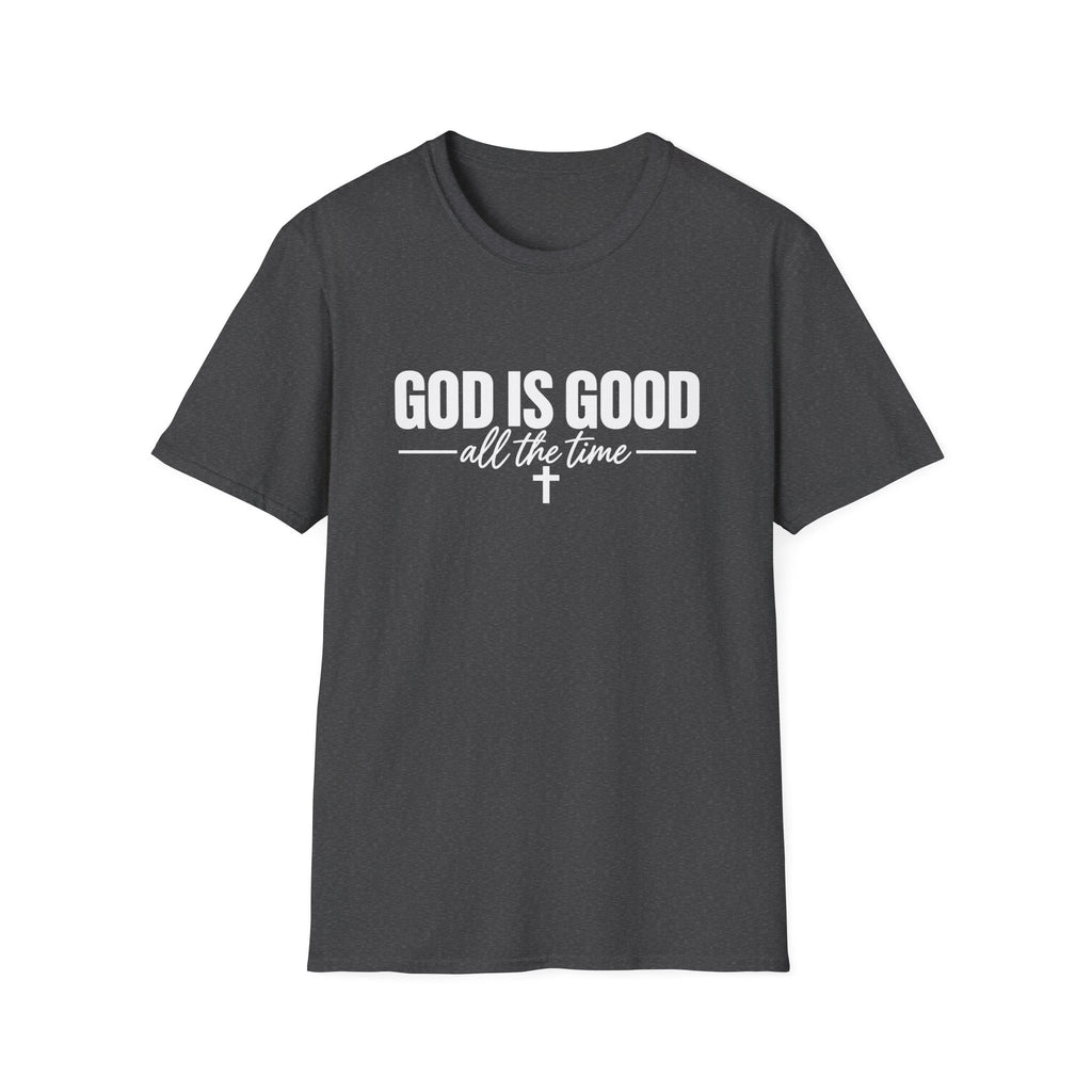 God Is Good All The Time T-Shirt