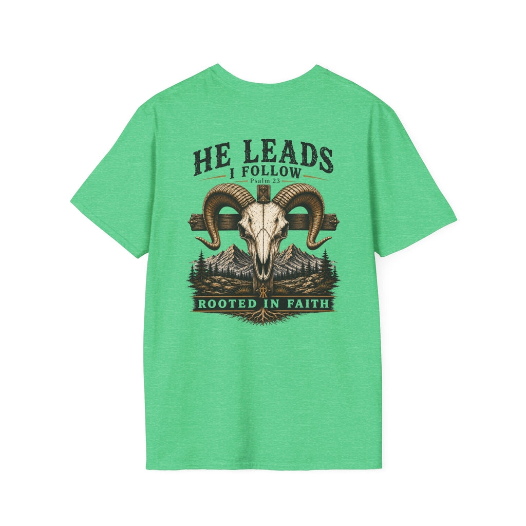 He Leads, I Follow T-Shirt