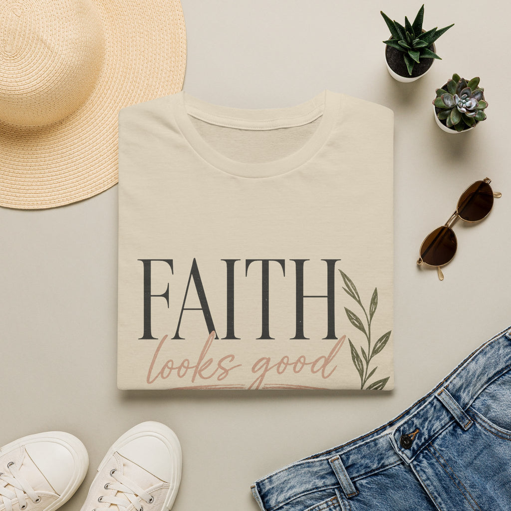 Faith Looks Good on You T-Shirt
