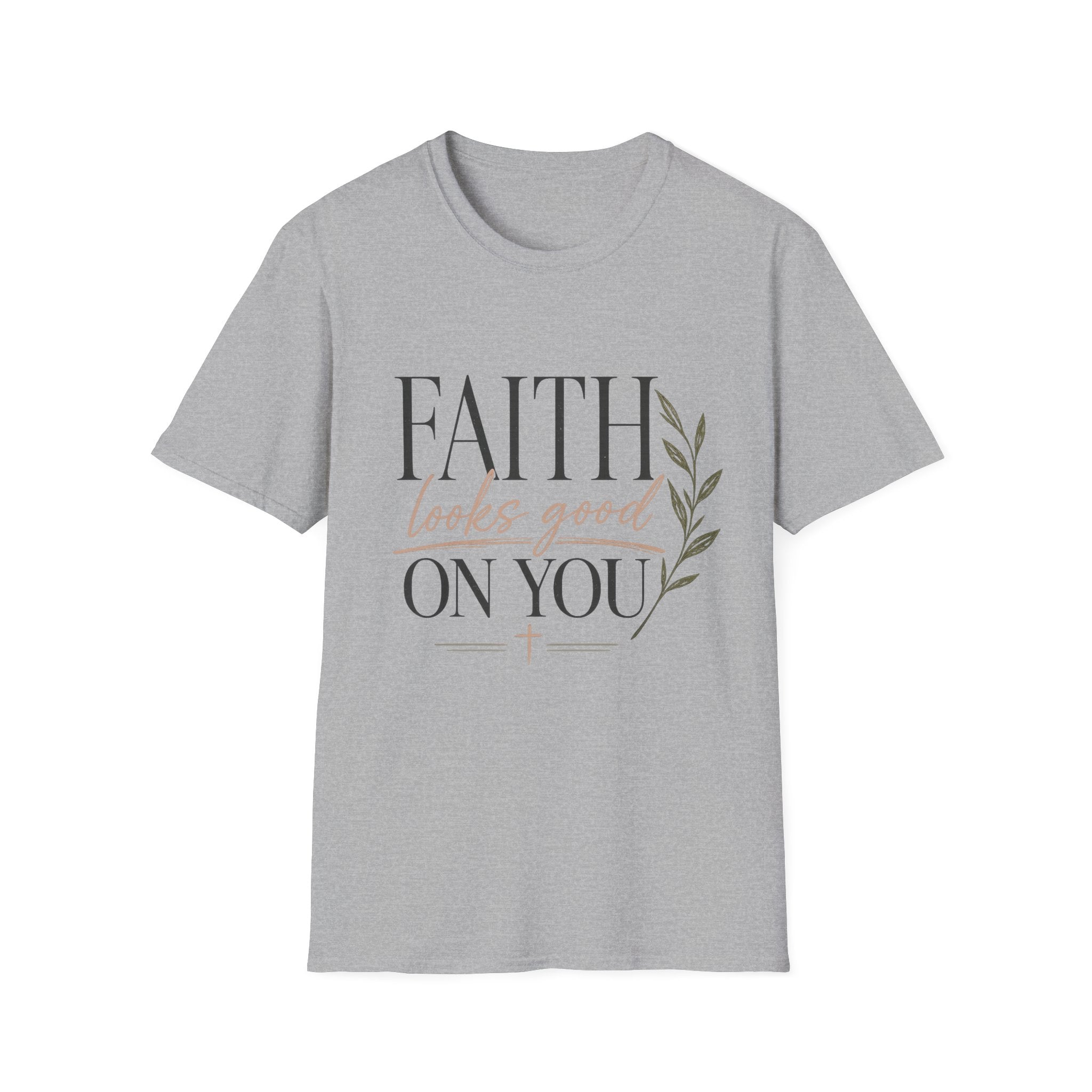 Faith Looks Good on You T-Shirt