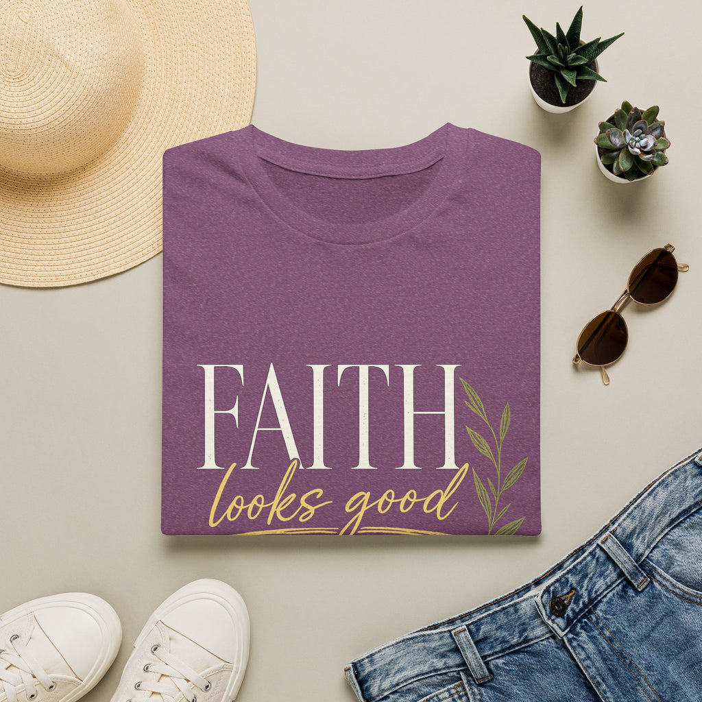 Faith Looks Good on You T-Shirt