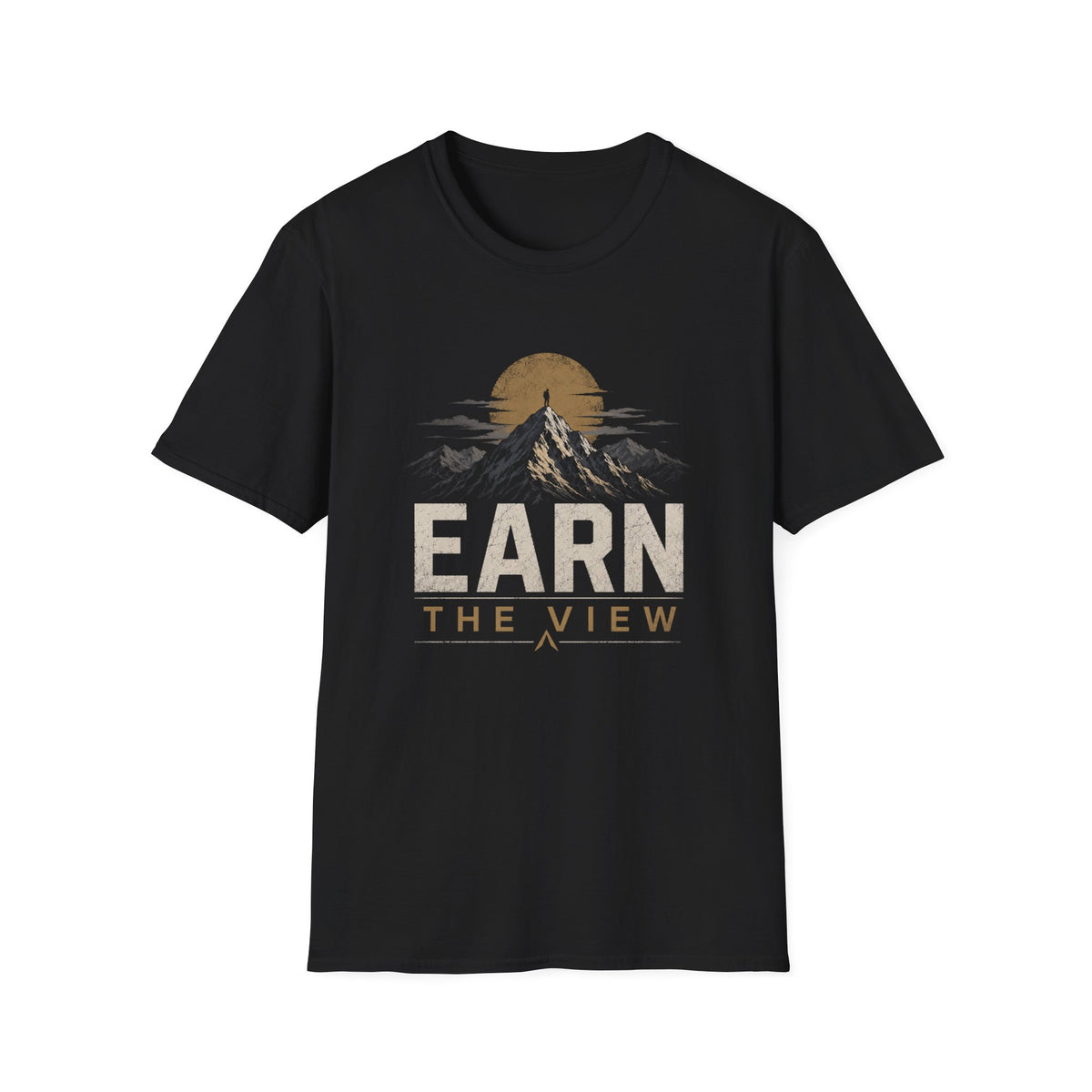 Earn the View T-Shirt