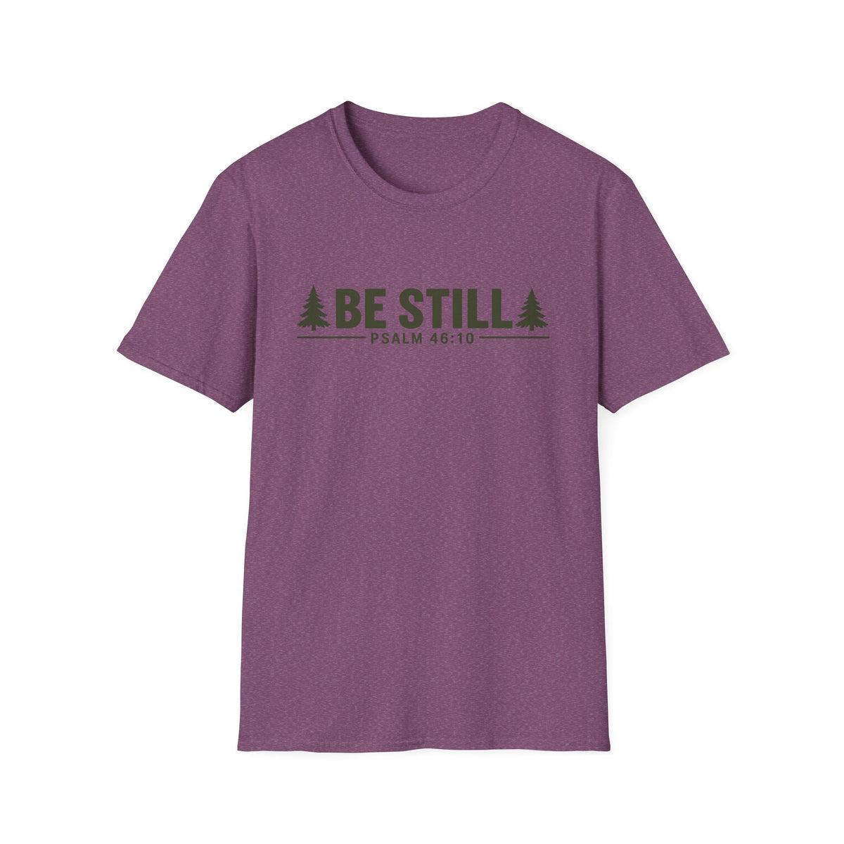 Be Still T-Shirt