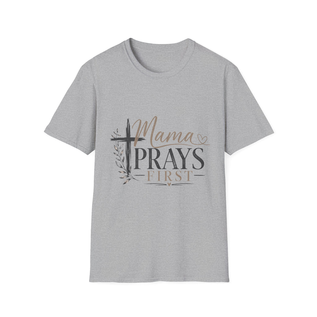 Mama Prays First T-Shirt