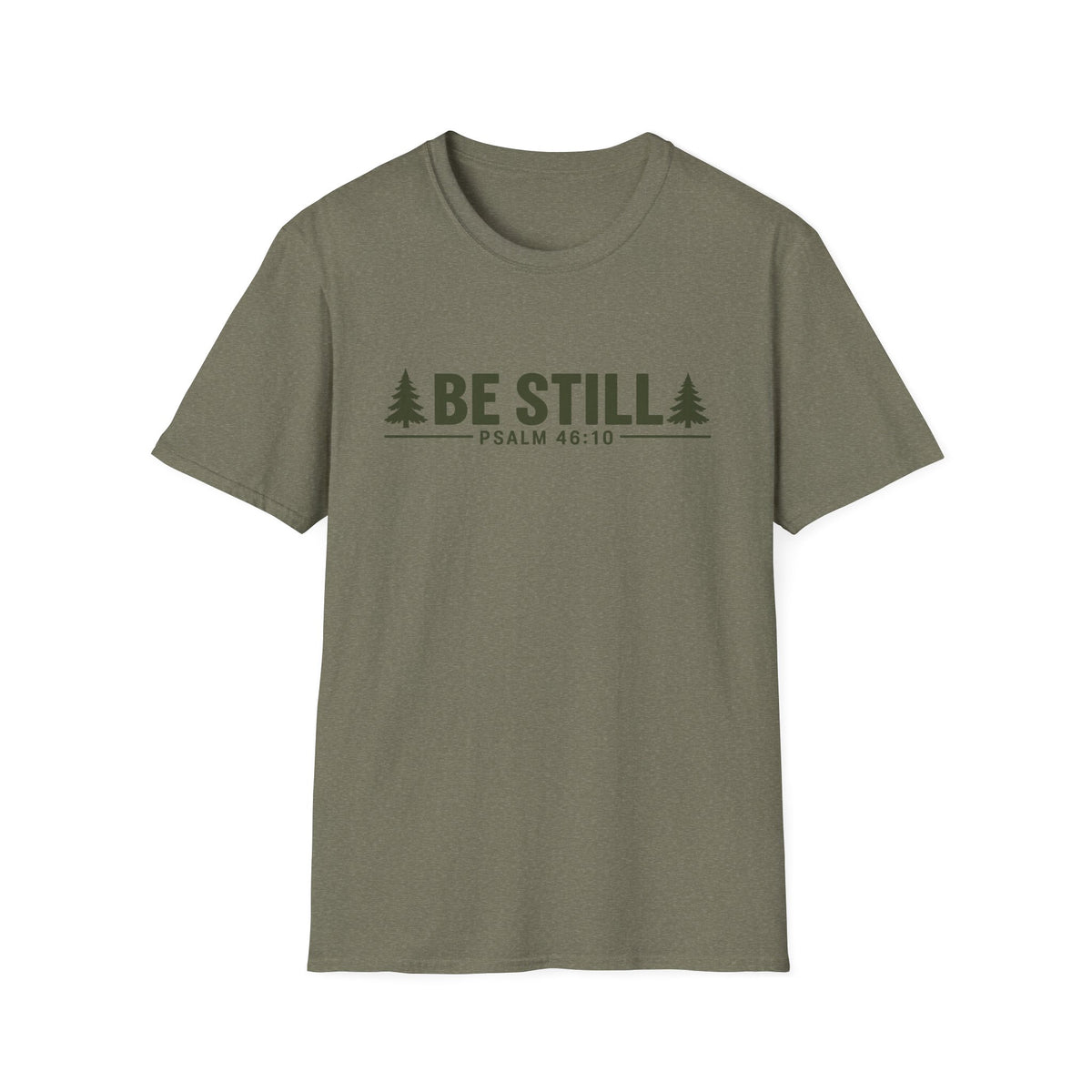 Be Still T-Shirt