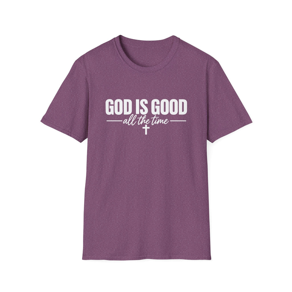 God Is Good All The Time T-Shirt